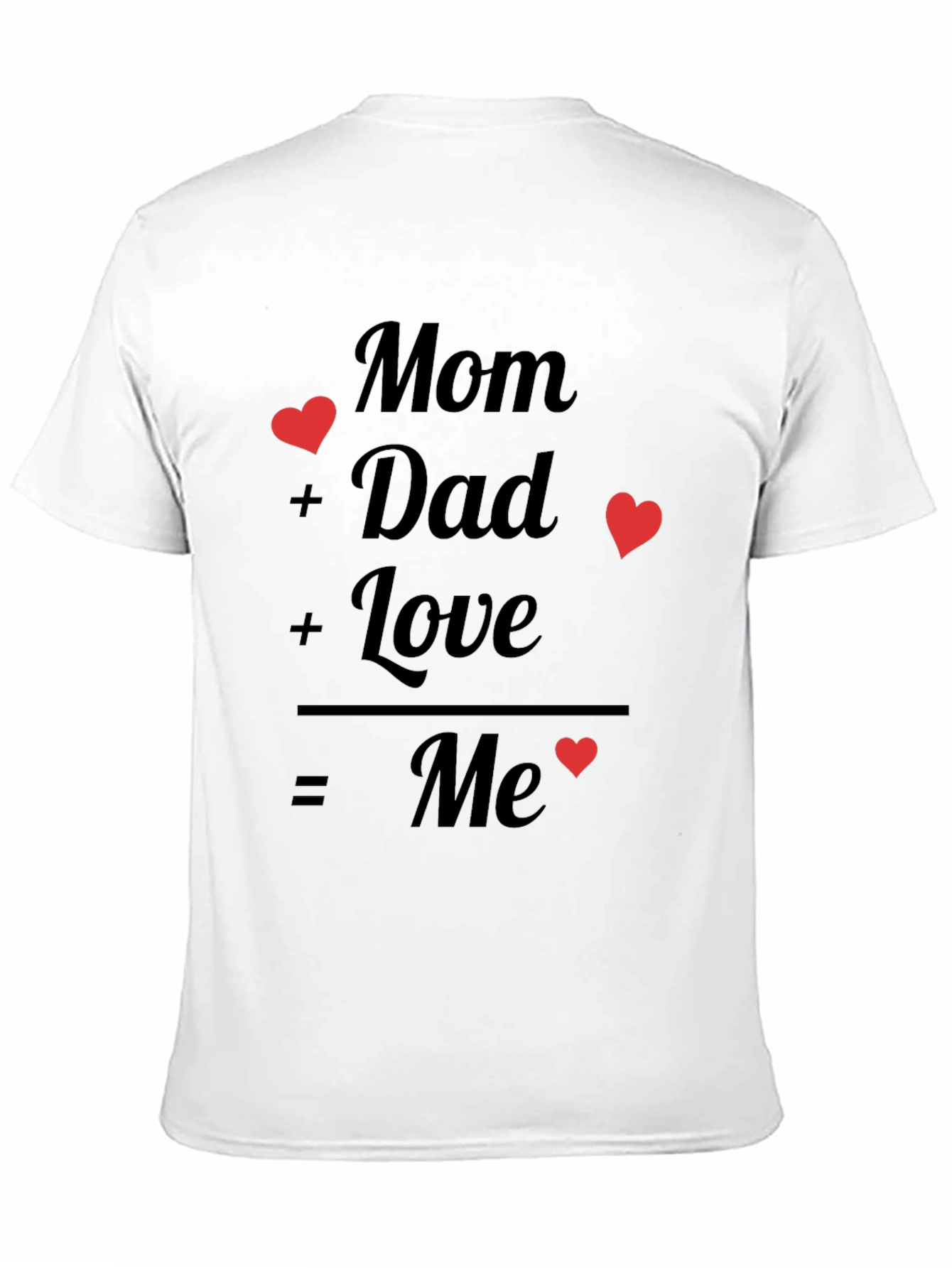 Mom + Dad = Me Graphic Tee