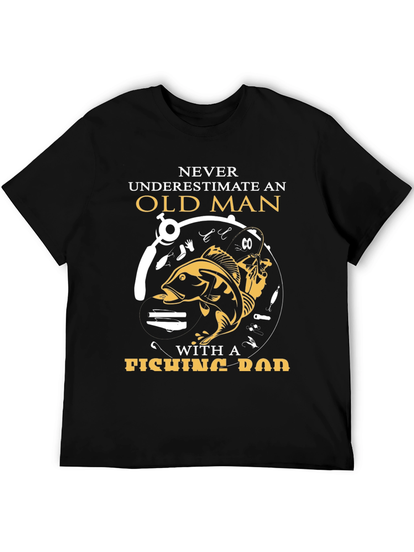Never Underestimate Old Man Fishing Rod T-Shirt