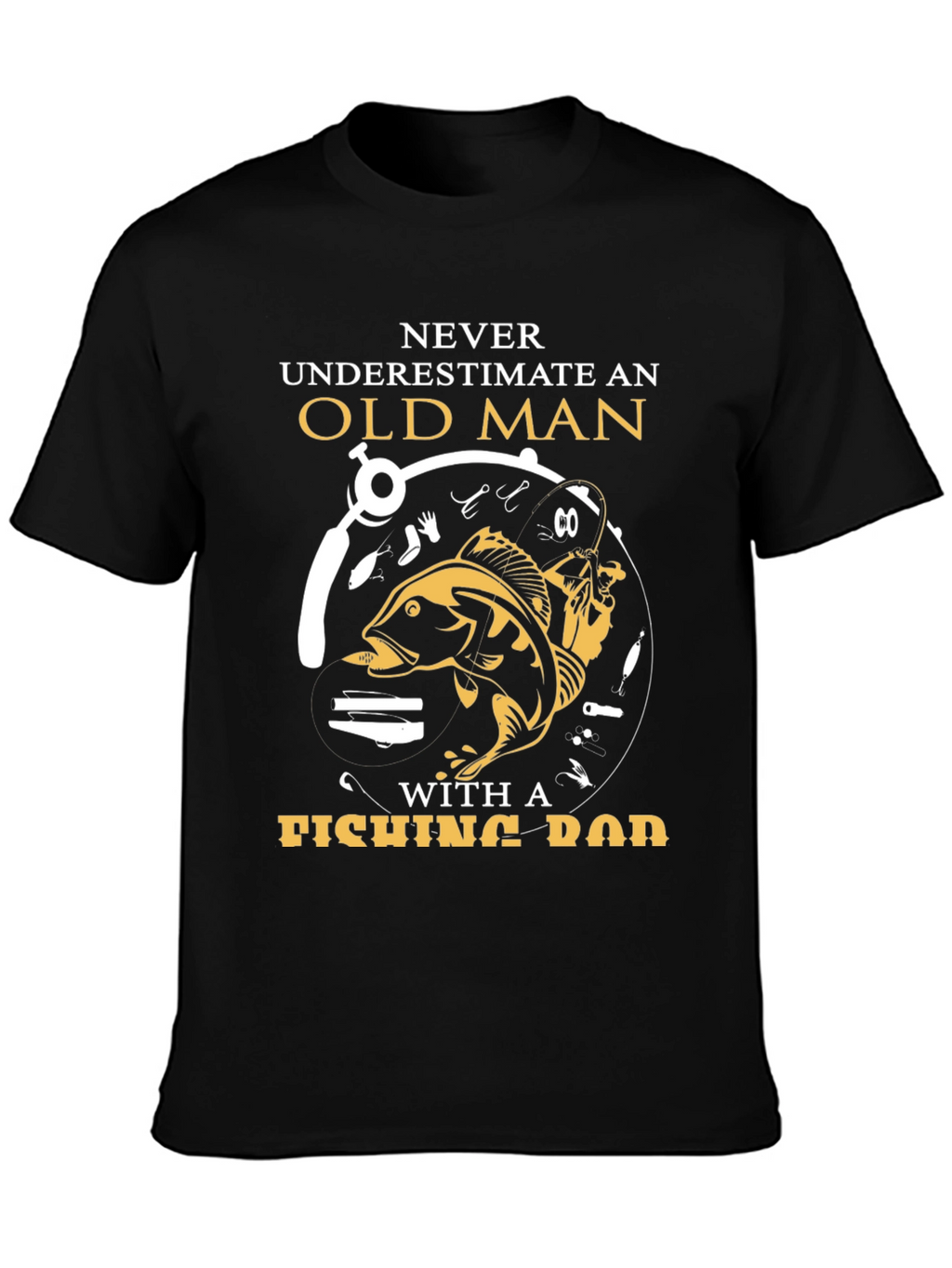 Never Underestimate Old Man Fishing Rod T-Shirt