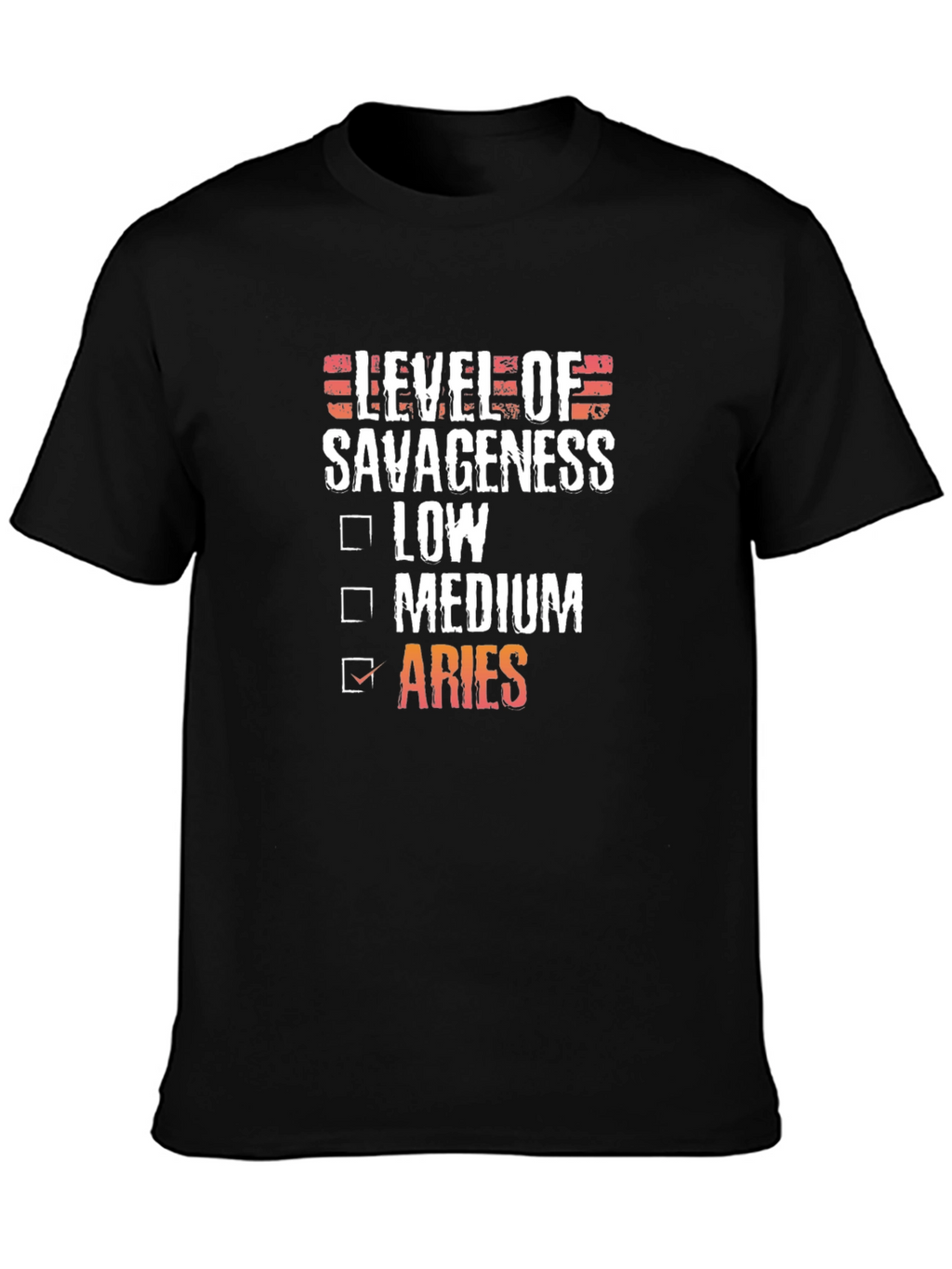 Level of Savageness Aries Zodiac Graphic T-Shirt