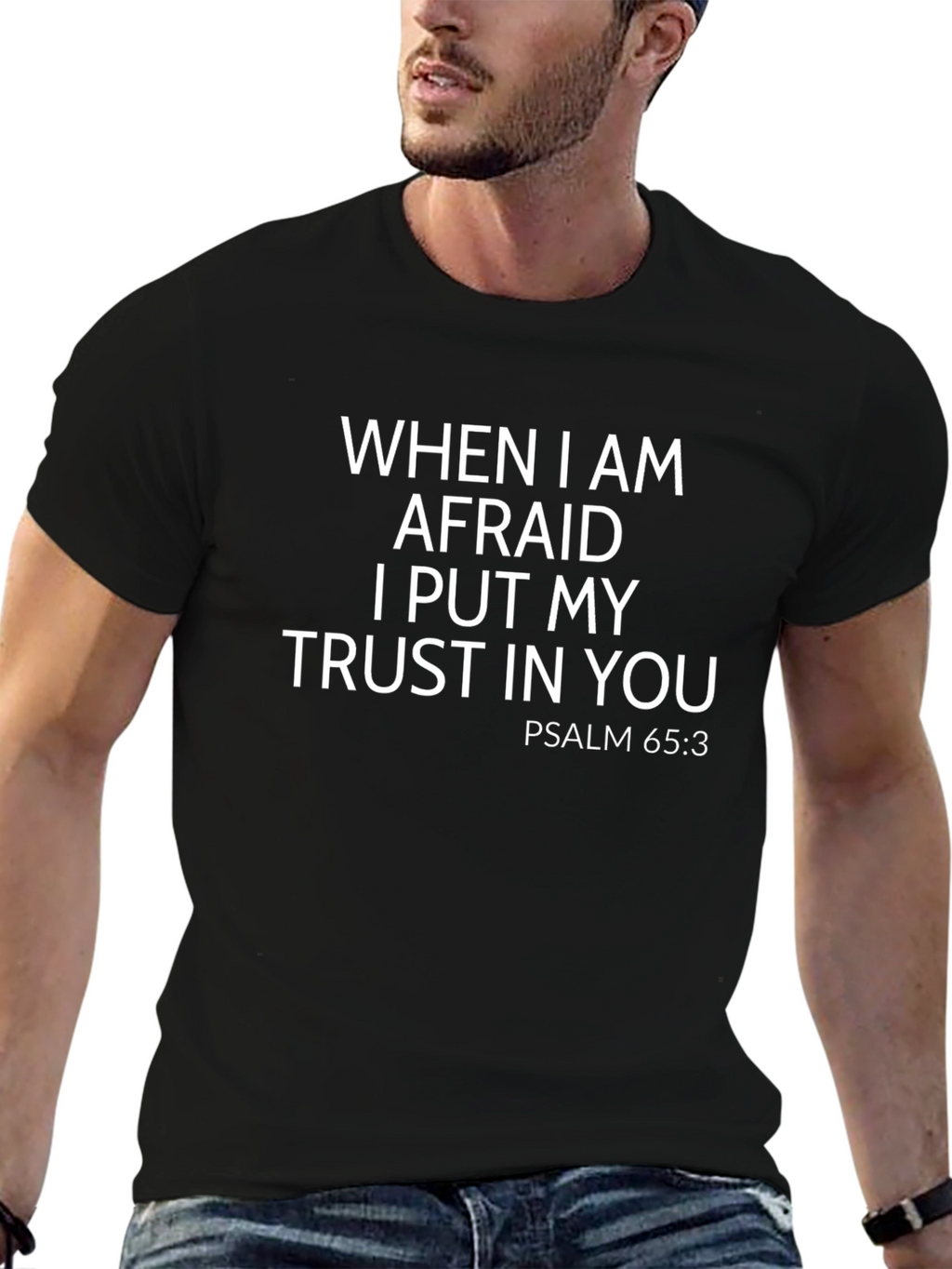 Trust in You Psalm 65:3 Black T-Shirt