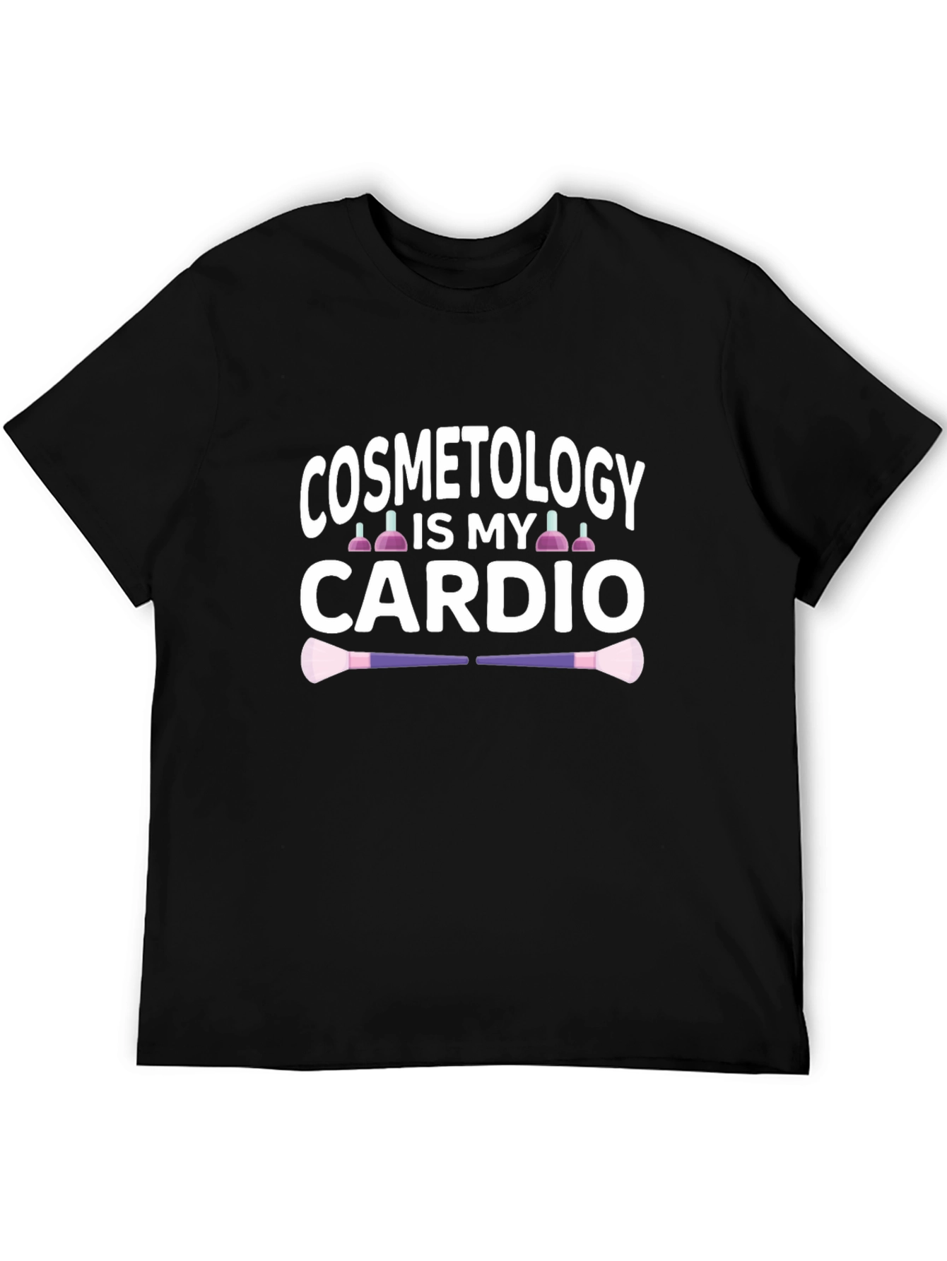 Cosmetology Cardio T-Shirt - Funny Cosmetologist Gift
