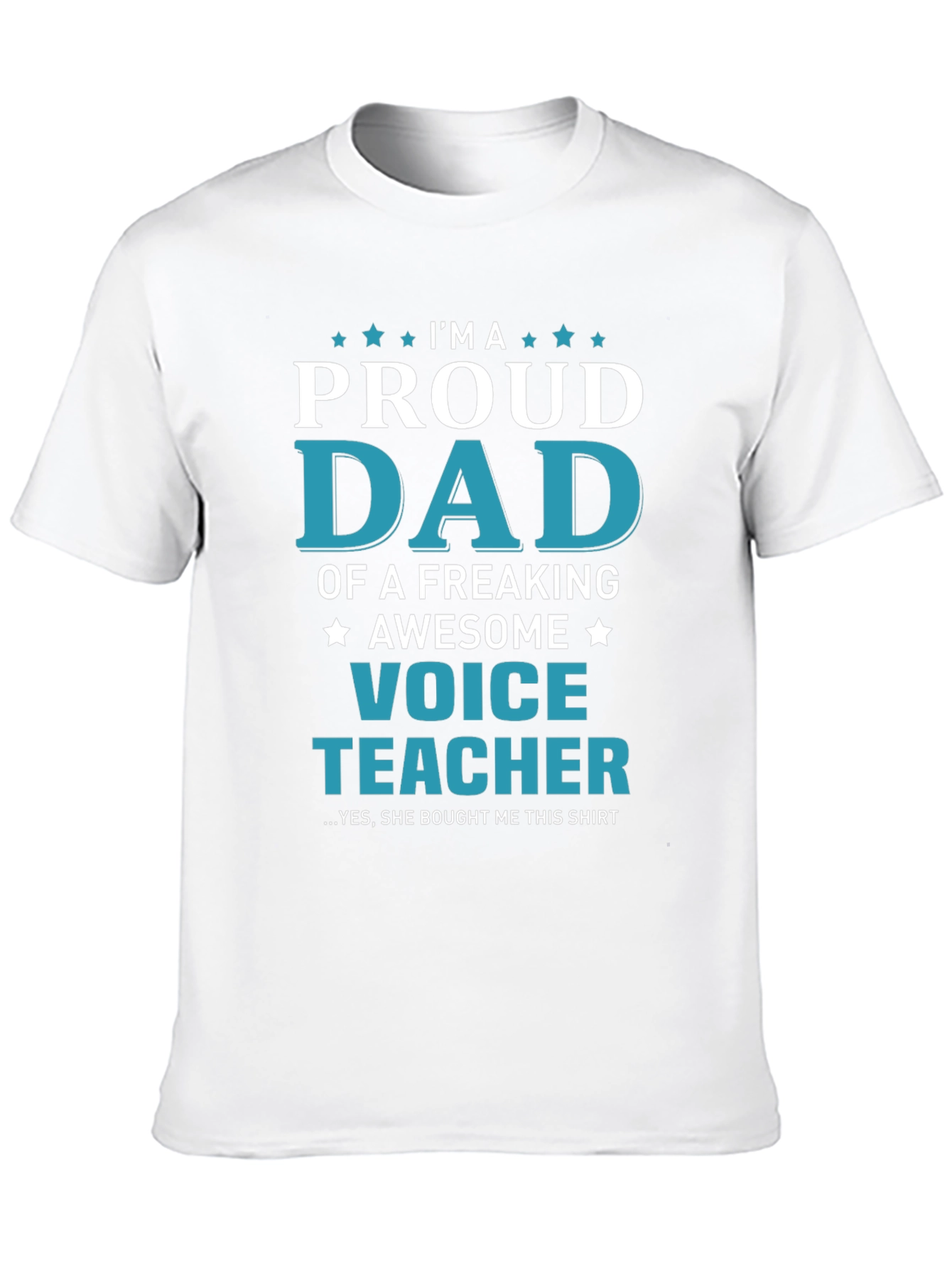 Proud Dad Voice Teacher Graphic T-Shirt