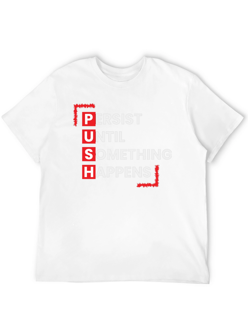 Motivational P.U.S.H. Black T-Shirt