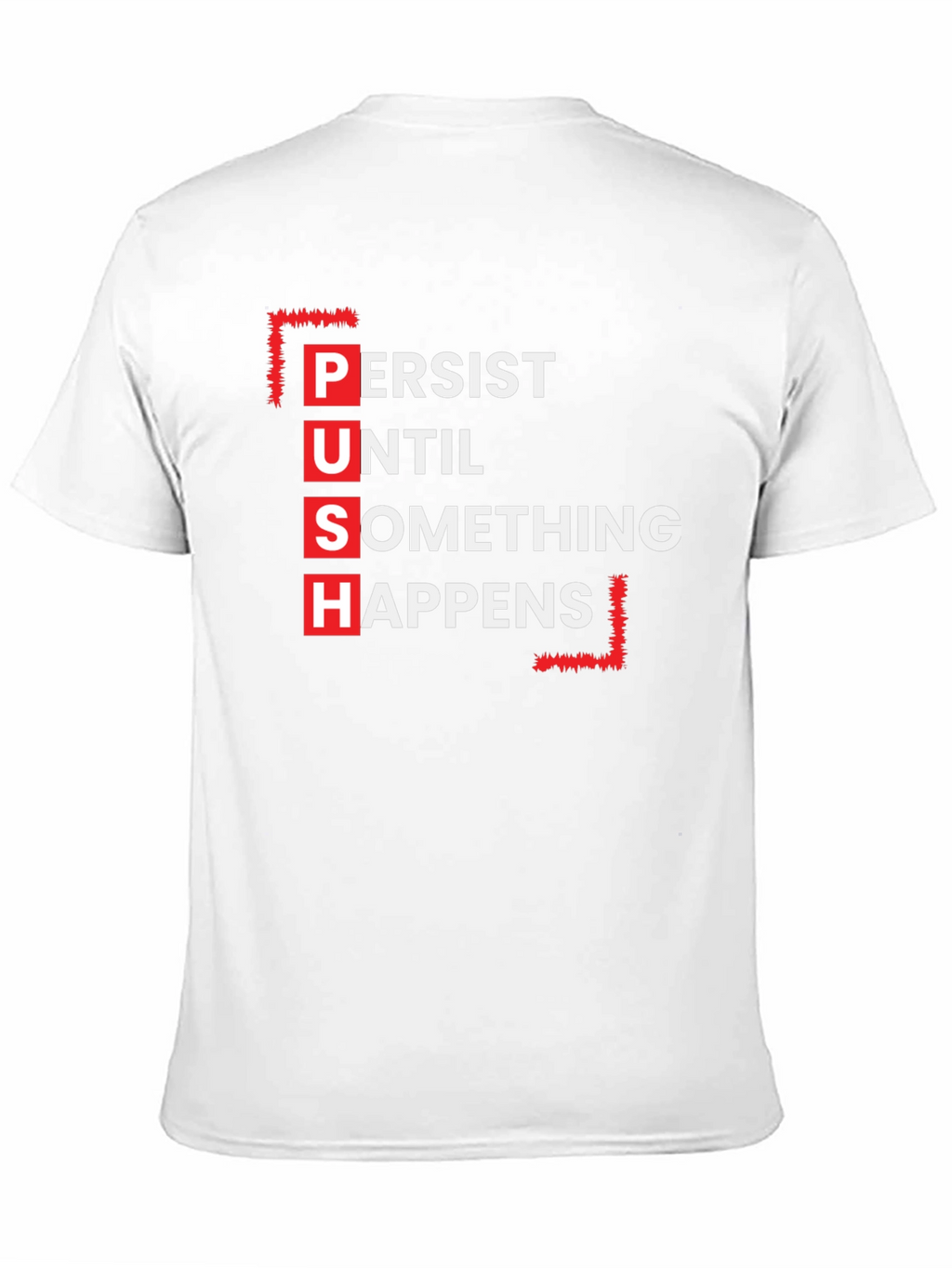 Motivational P.U.S.H. Black T-Shirt