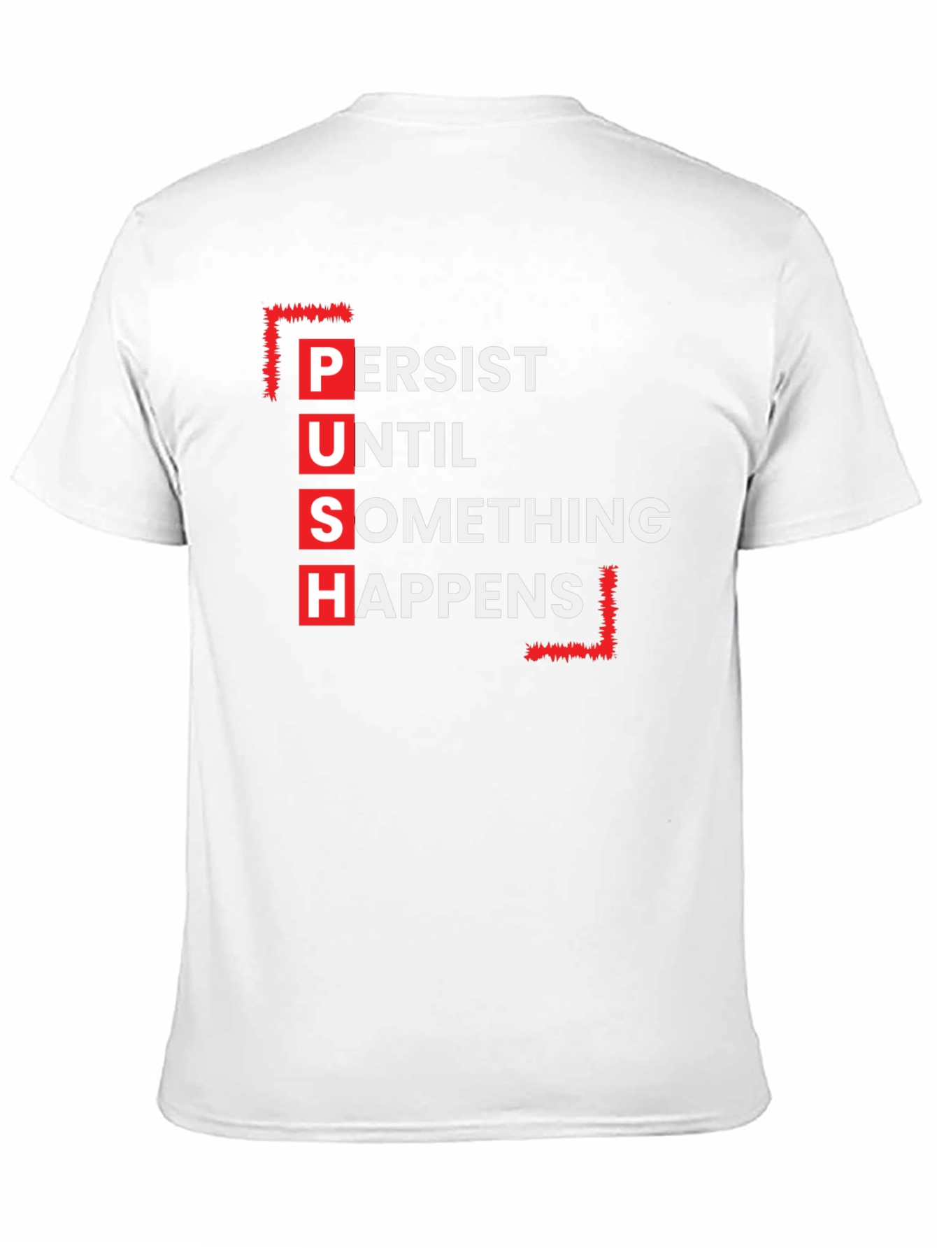 Motivational P.U.S.H. Black T-Shirt