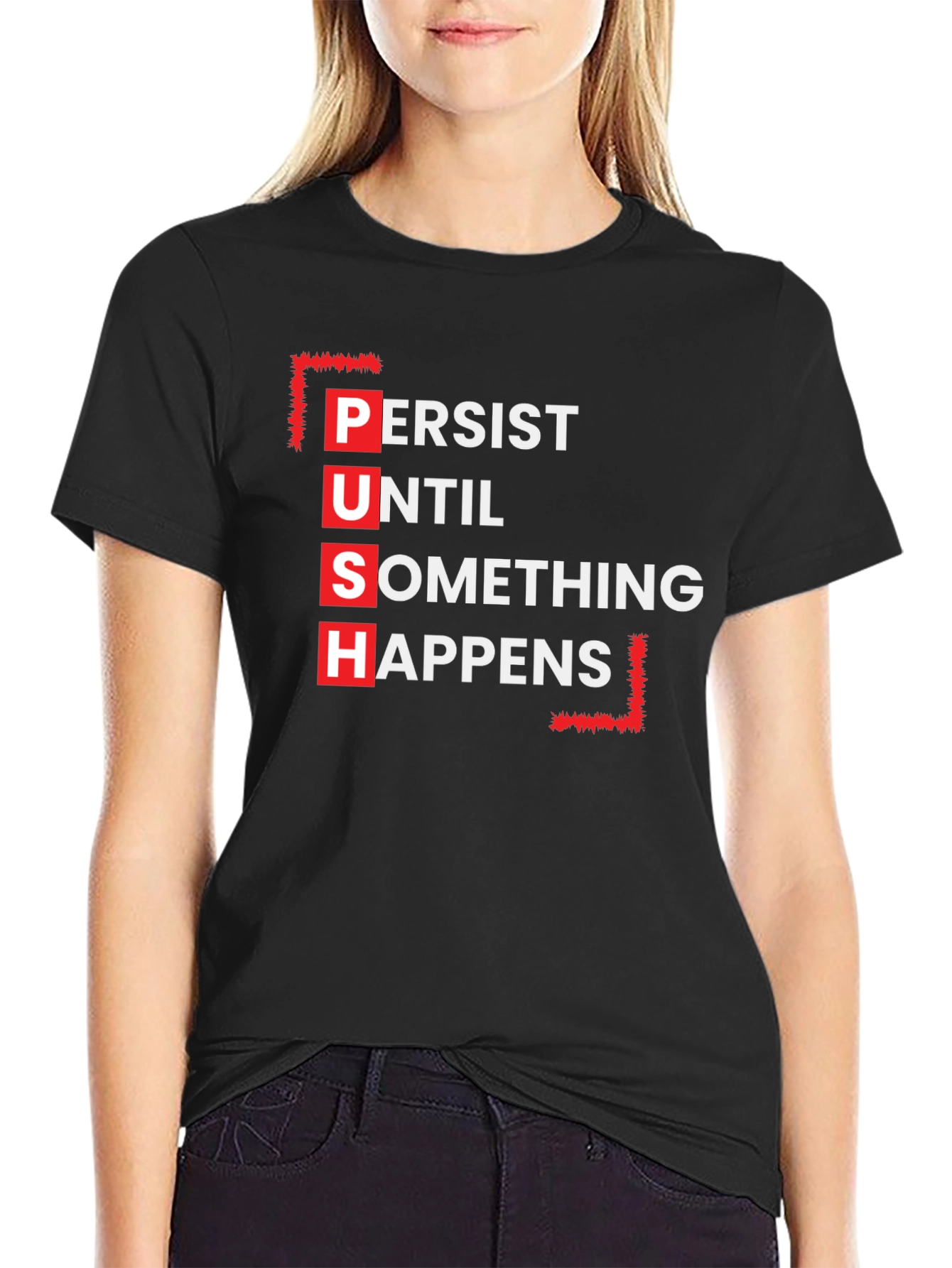 Motivational P.U.S.H. Black T-Shirt