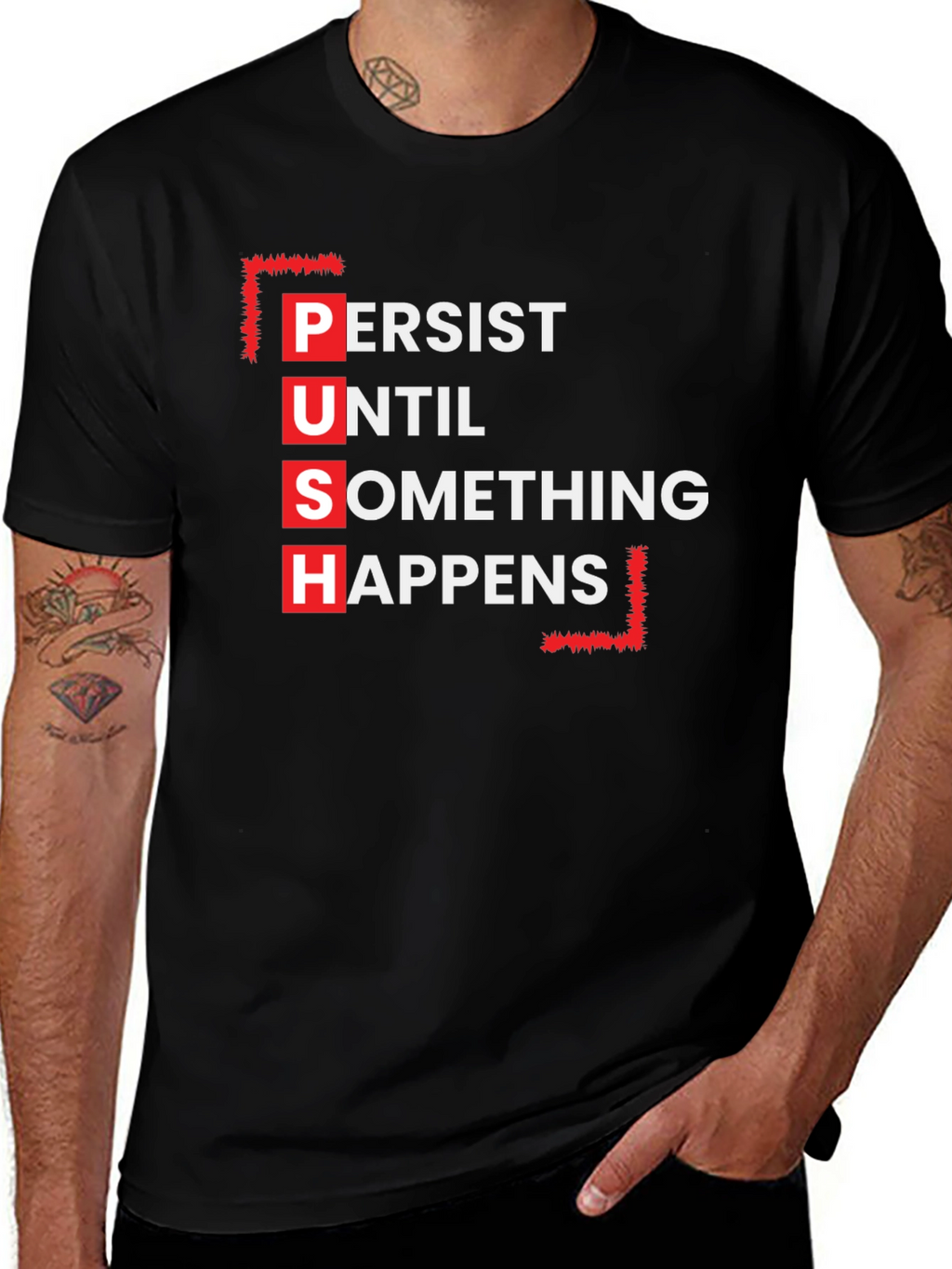 Motivational P.U.S.H. Black T-Shirt