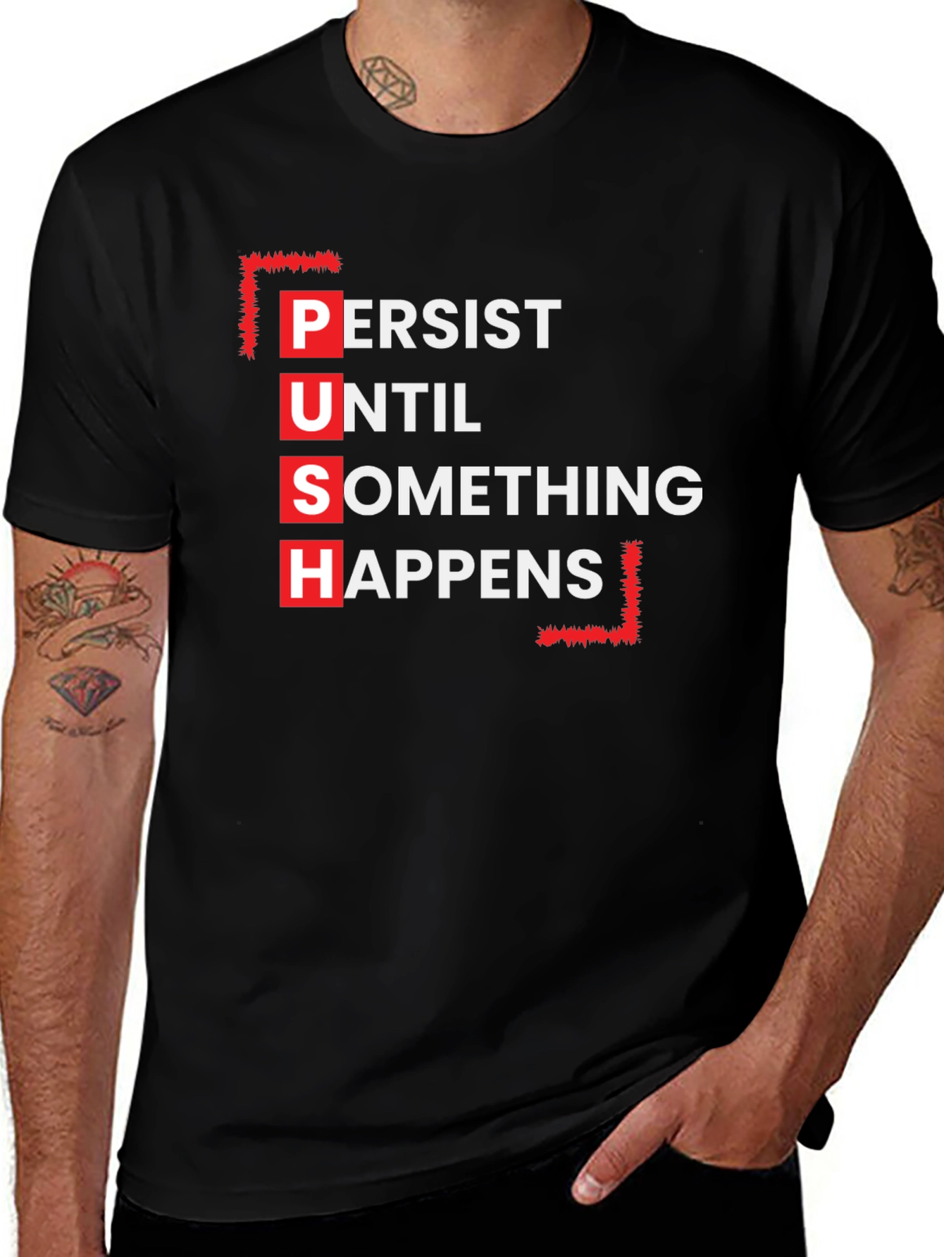 Motivational P.U.S.H. Black T-Shirt