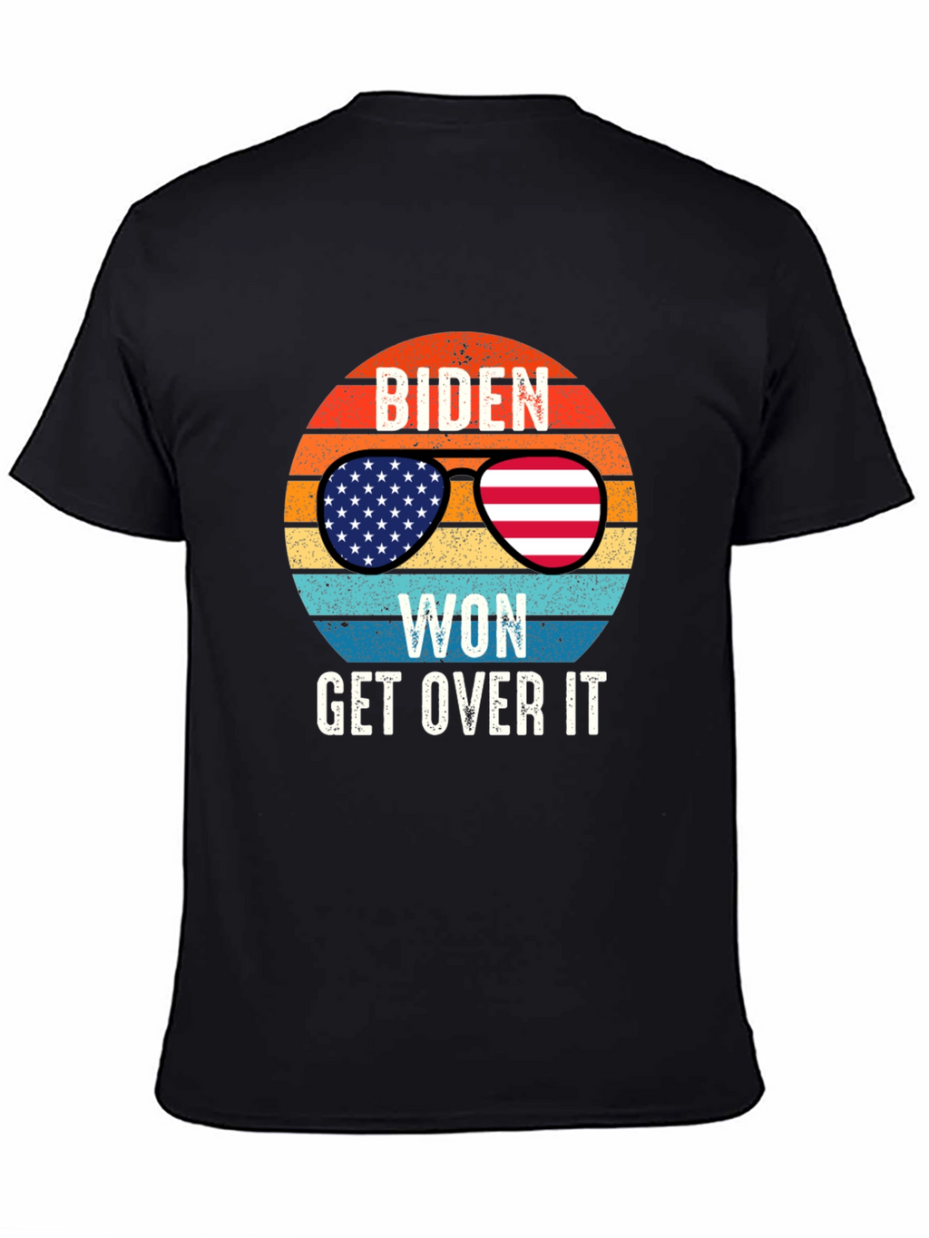 Biden Won Get Over It T-Shirt
