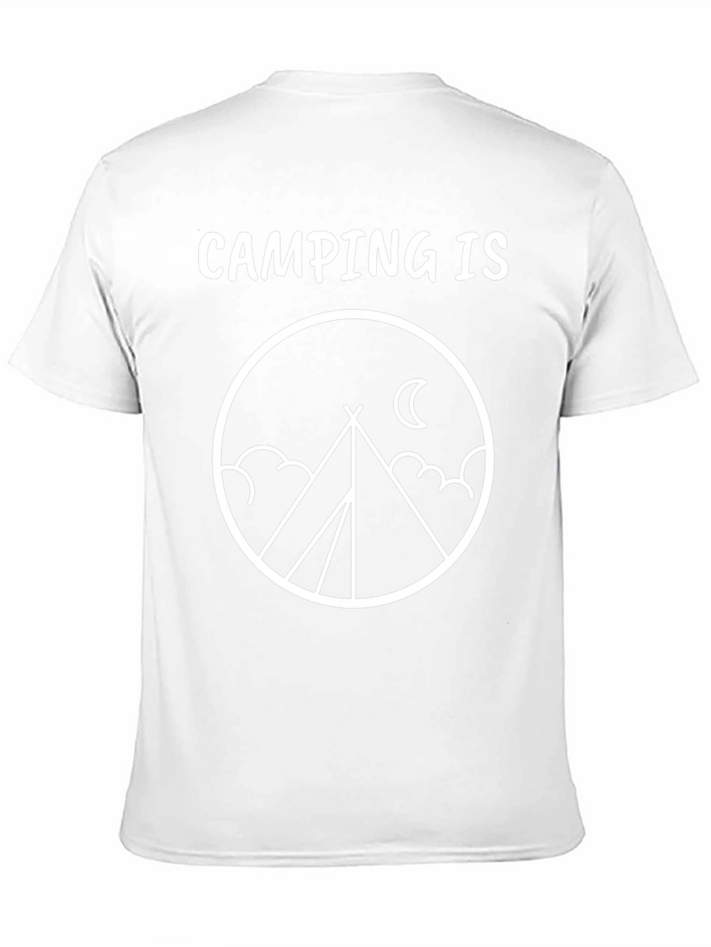 Camping Is T-Shirt - Adventure Ready!