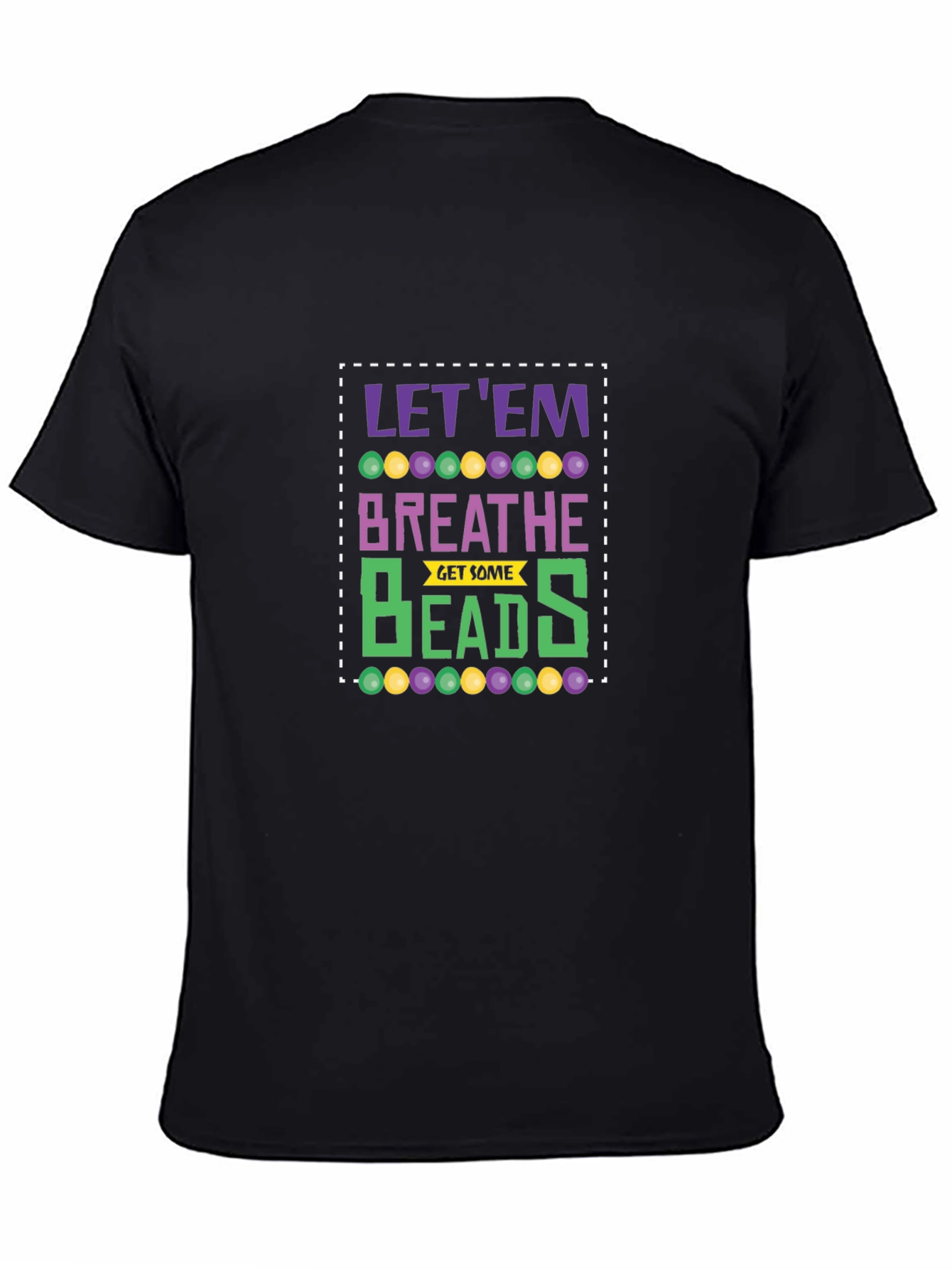 Let Em Breathe Mardi Gras T-Shirt