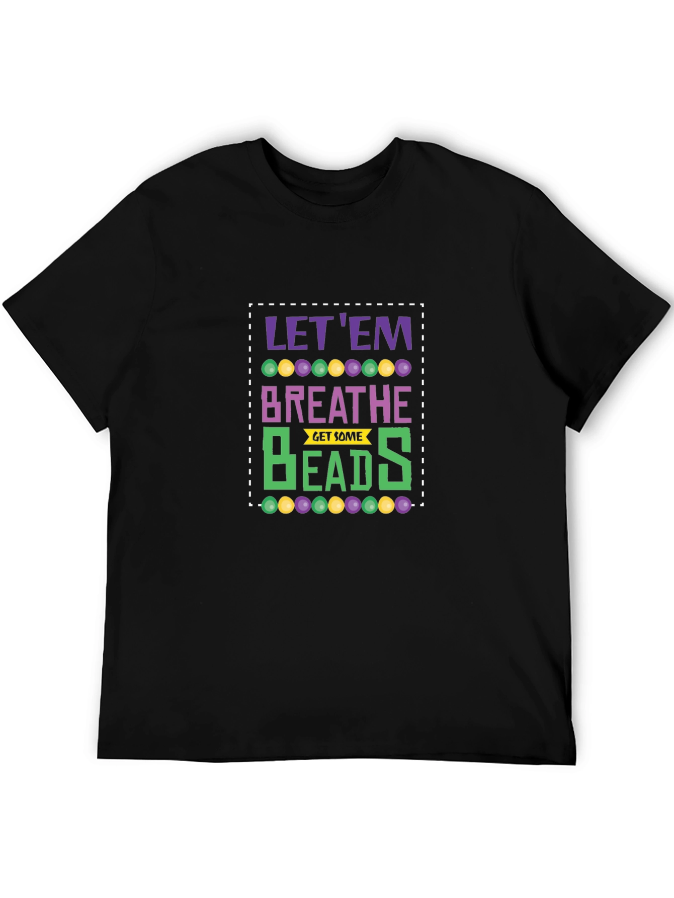 Let Em Breathe Mardi Gras T-Shirt