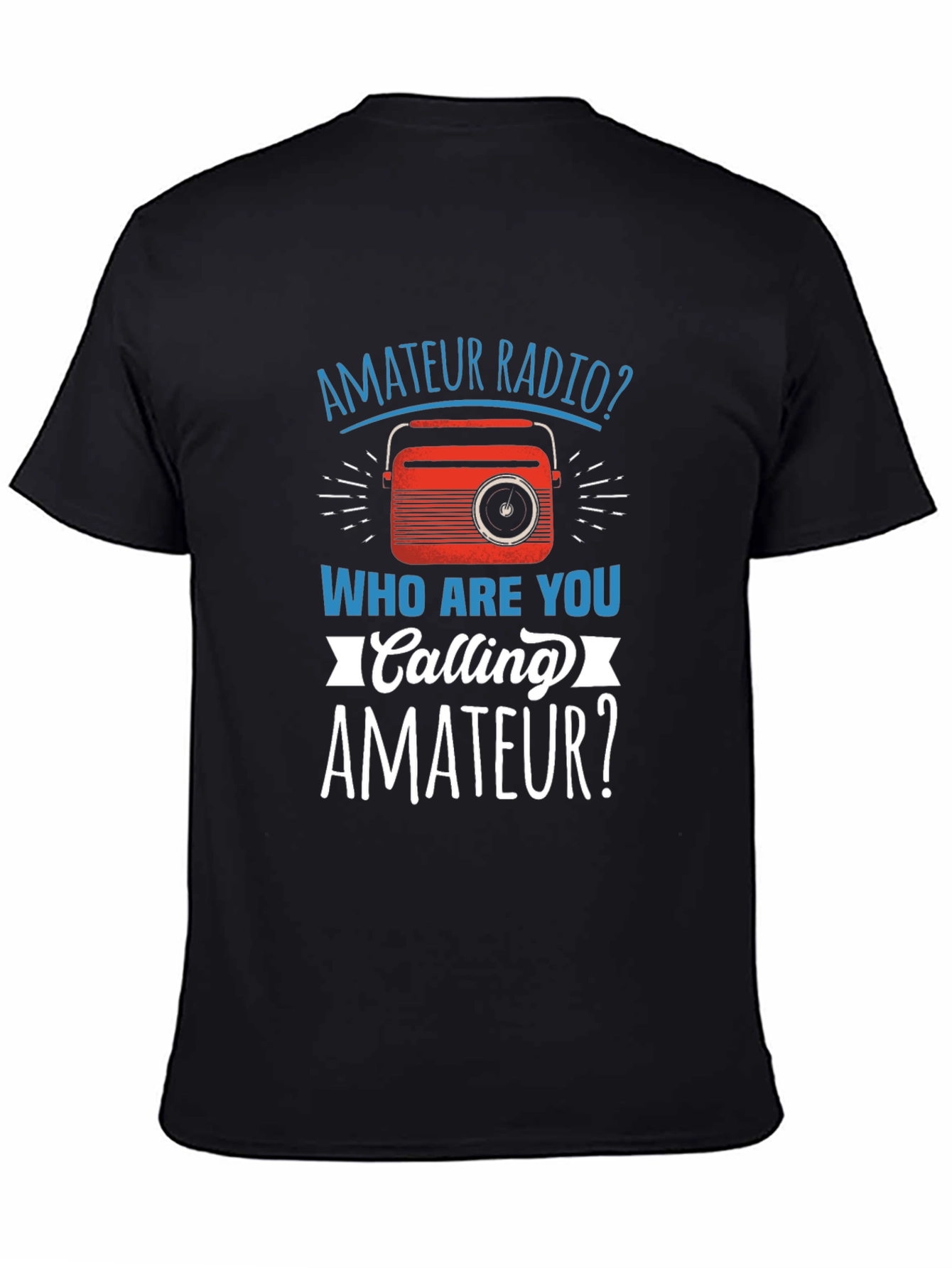 Amateur Radio T-Shirt Funny Ham Operator Gift