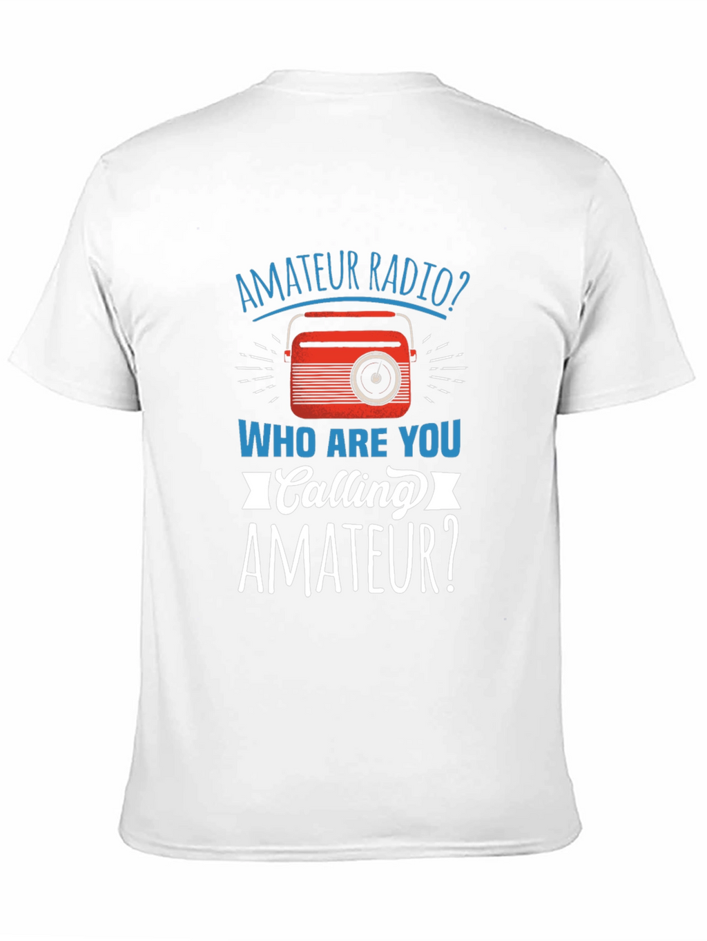 Amateur Radio T-Shirt Funny Ham Operator Gift