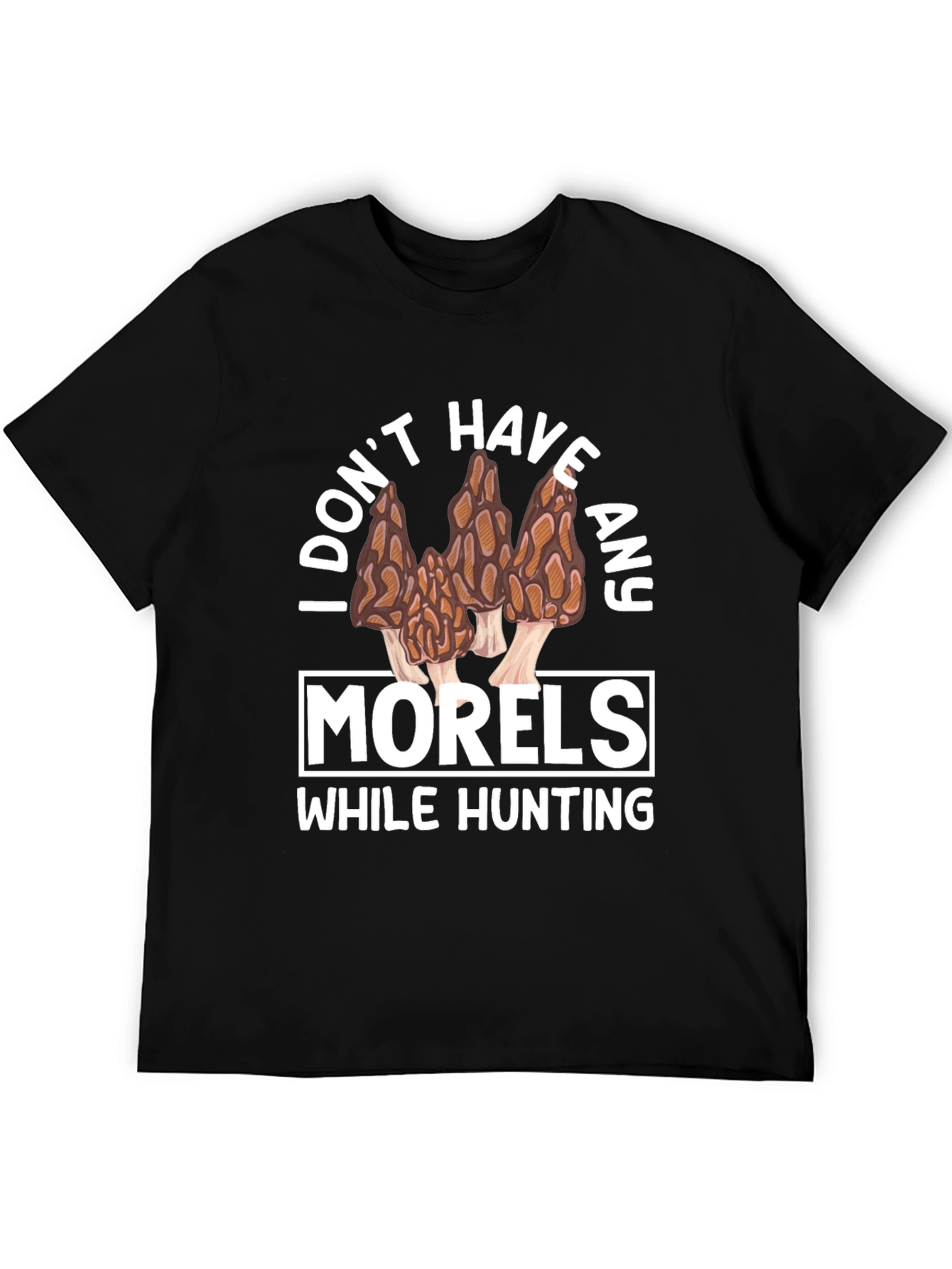 Funny Morel Mushroom Hunting T-Shirt