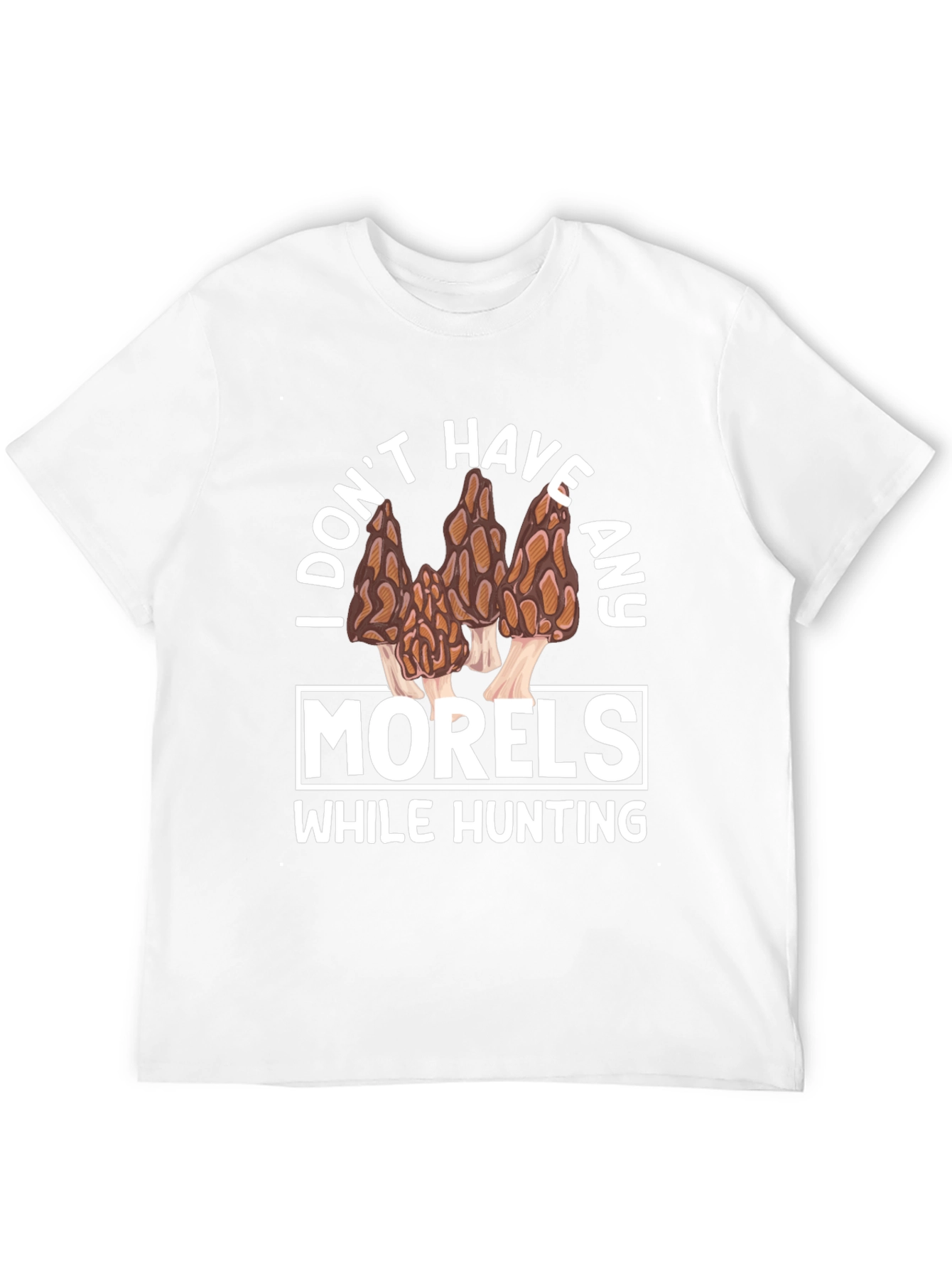 Funny Morel Mushroom Hunting T-Shirt