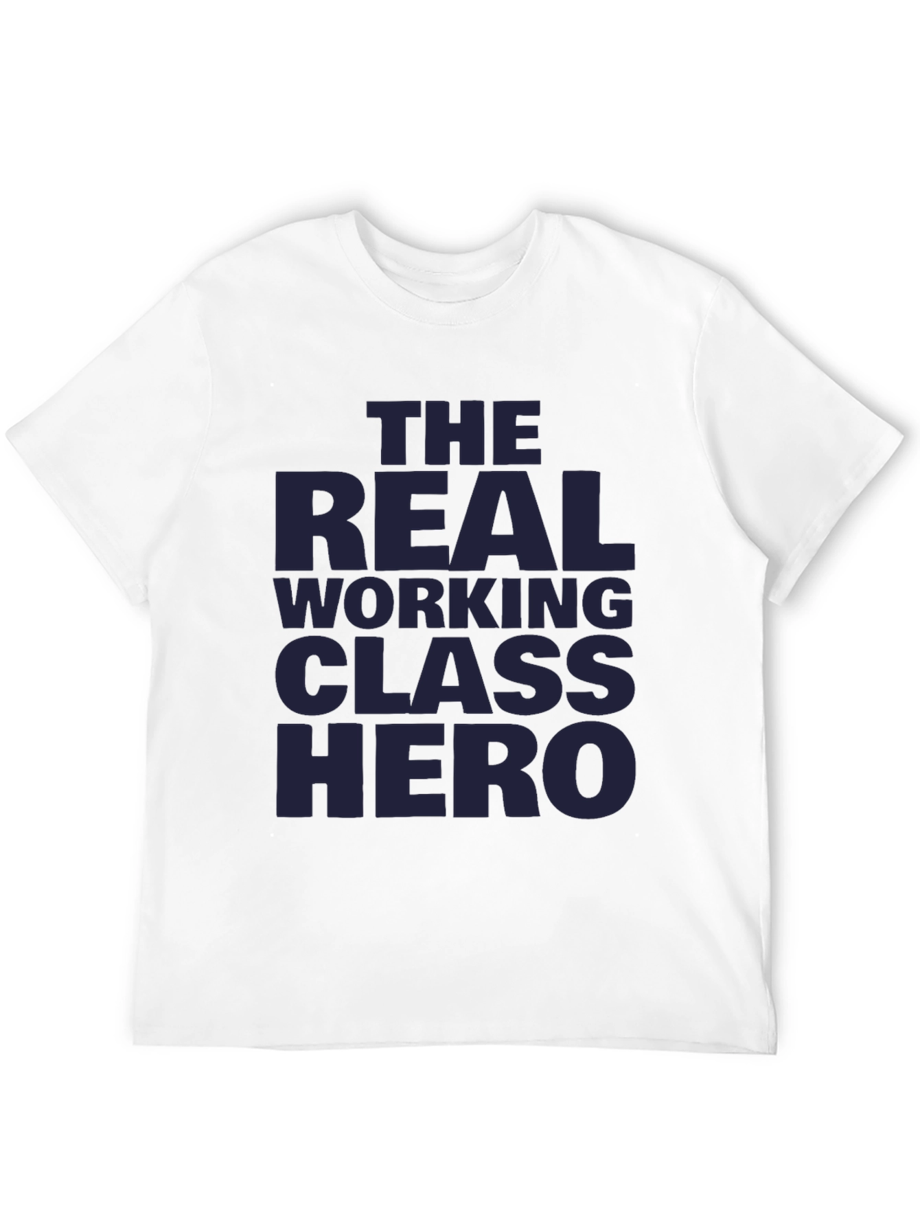 The Real Working Class Hero Black T-Shirt
