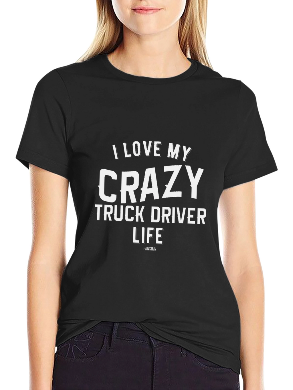 Crazy Truck Driver Life T-Shirt