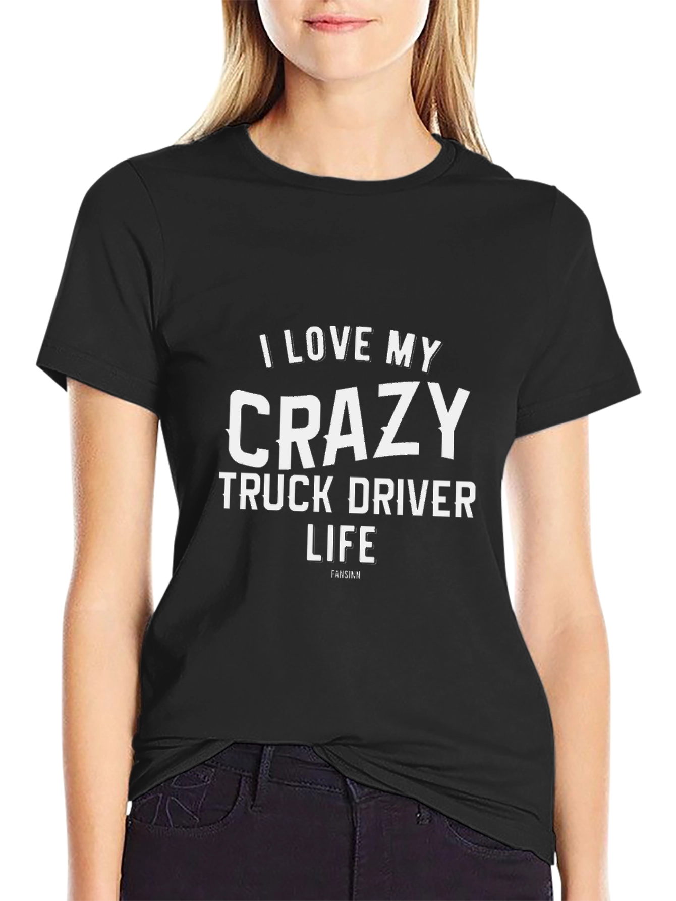 Crazy Truck Driver Life T-Shirt