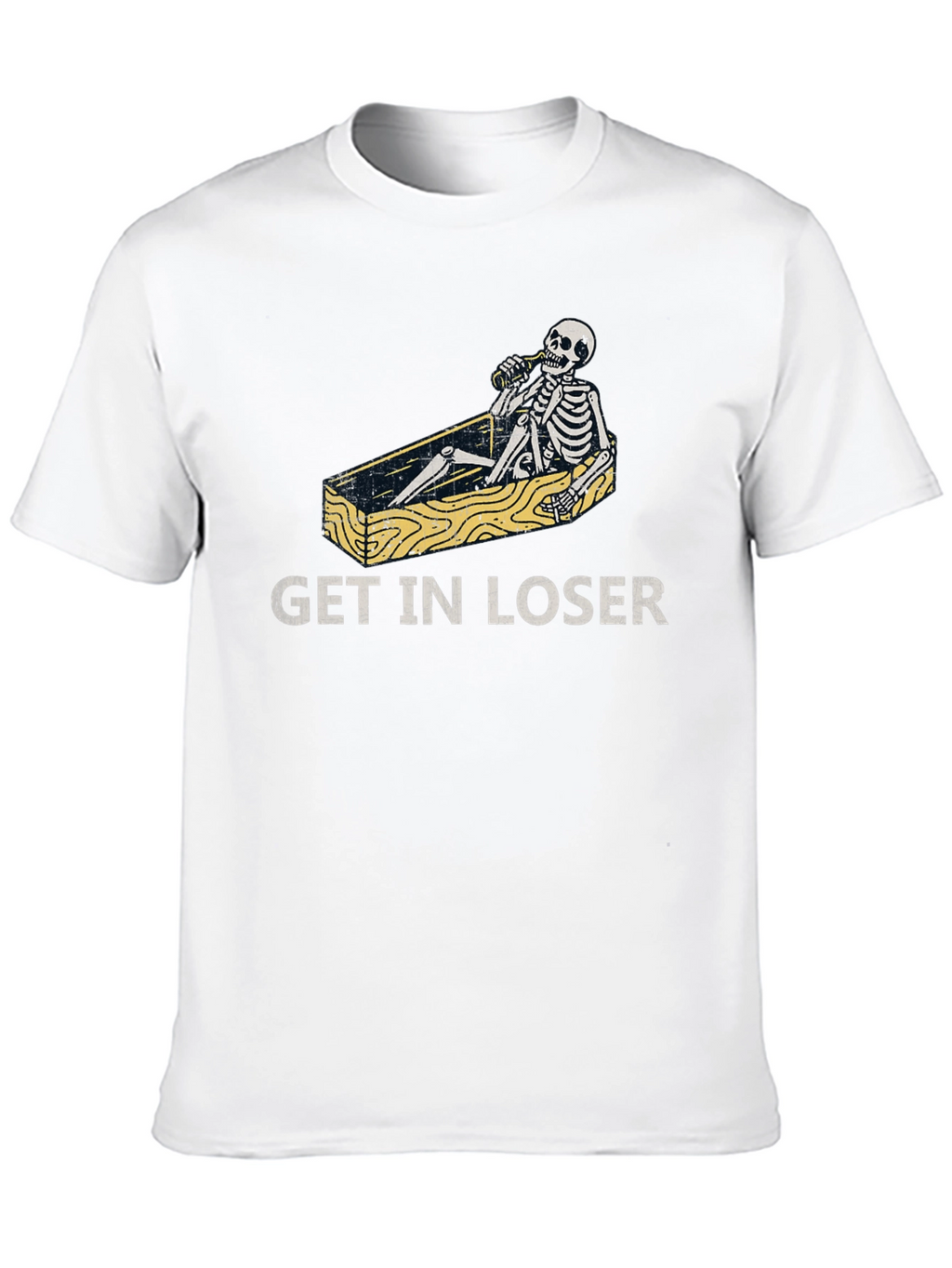 Get in Loser T-Shirt Funny Skeleton Coffin Tee