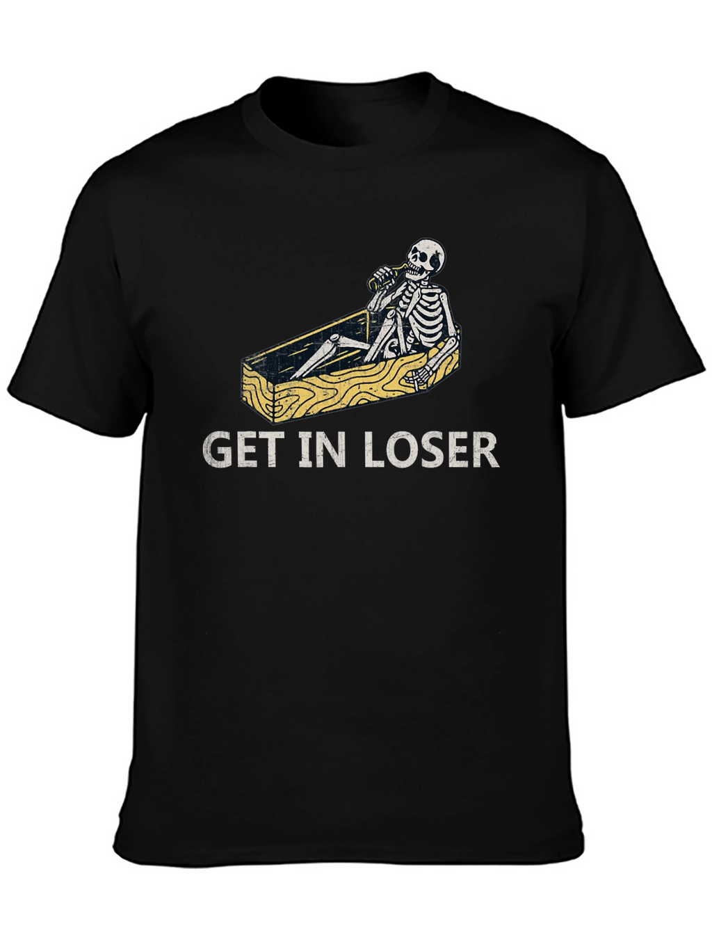 Get in Loser T-Shirt Funny Skeleton Coffin Tee