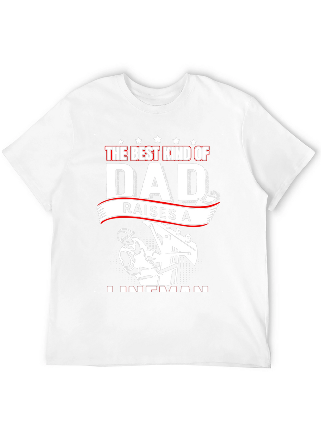 Best Dad Lineman T-Shirt
