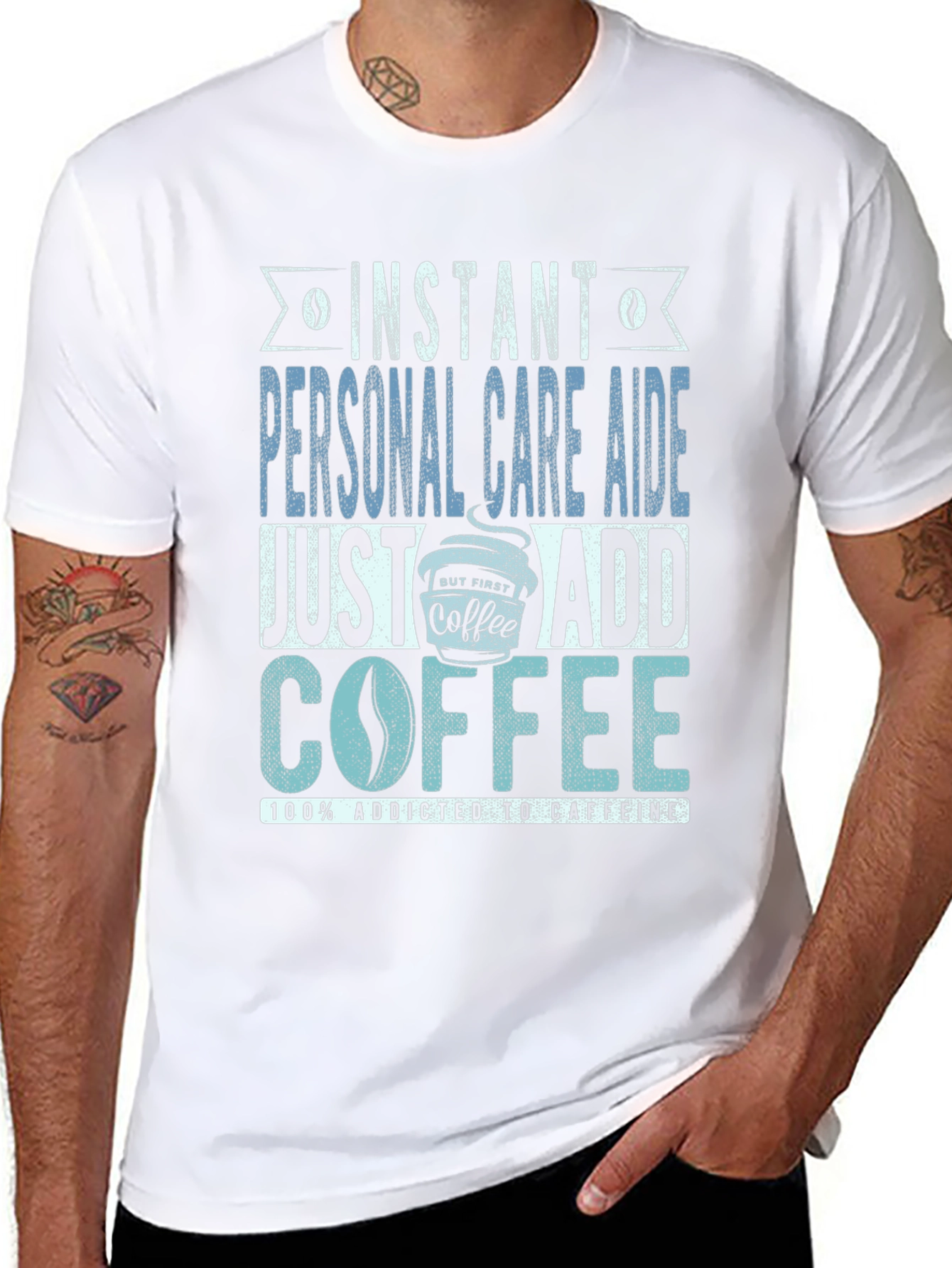 Instant Personal Care Aide Coffee T-Shirt