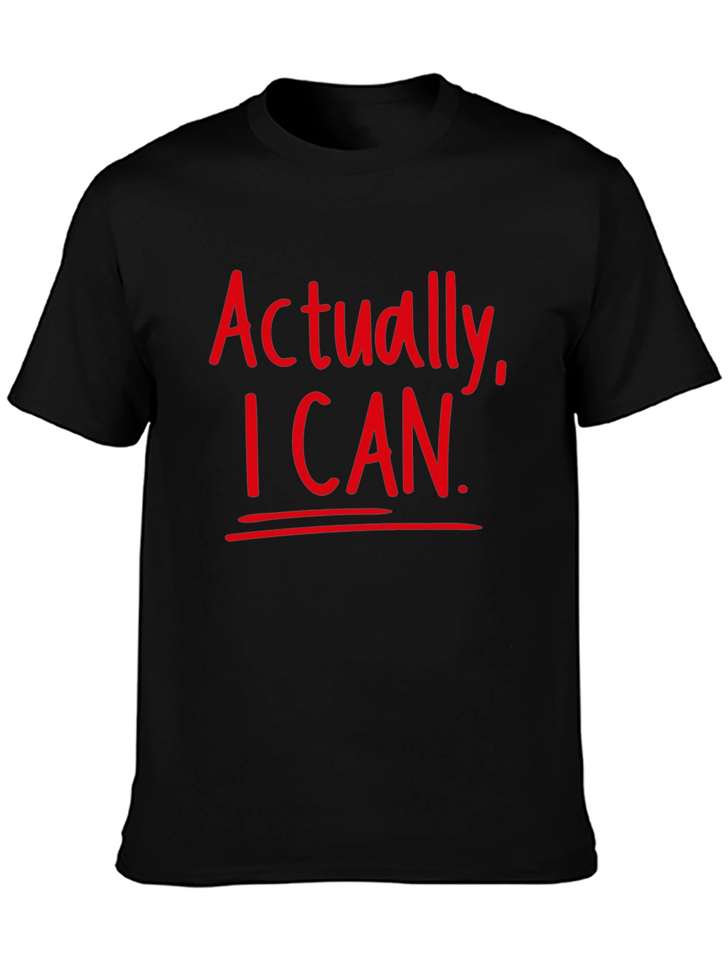 Actually I Can Black T-Shirt