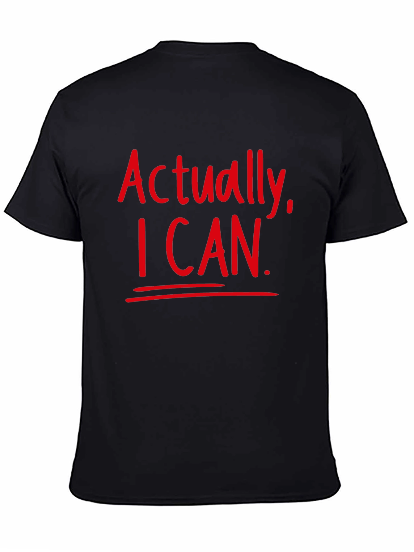 Actually I Can Black T-Shirt