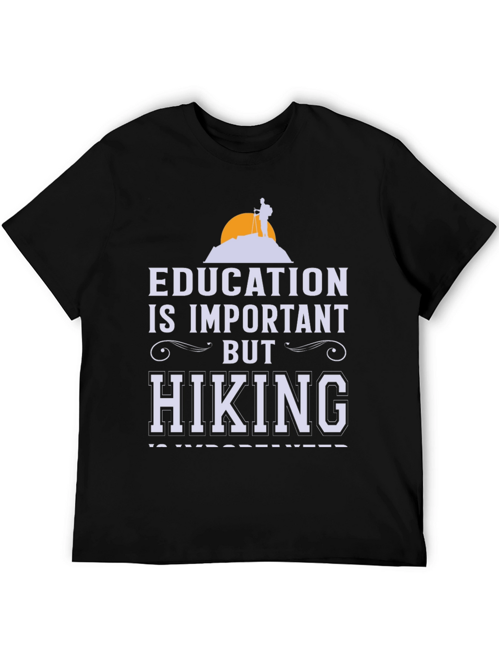 Education vs Hiking Graphic Tee