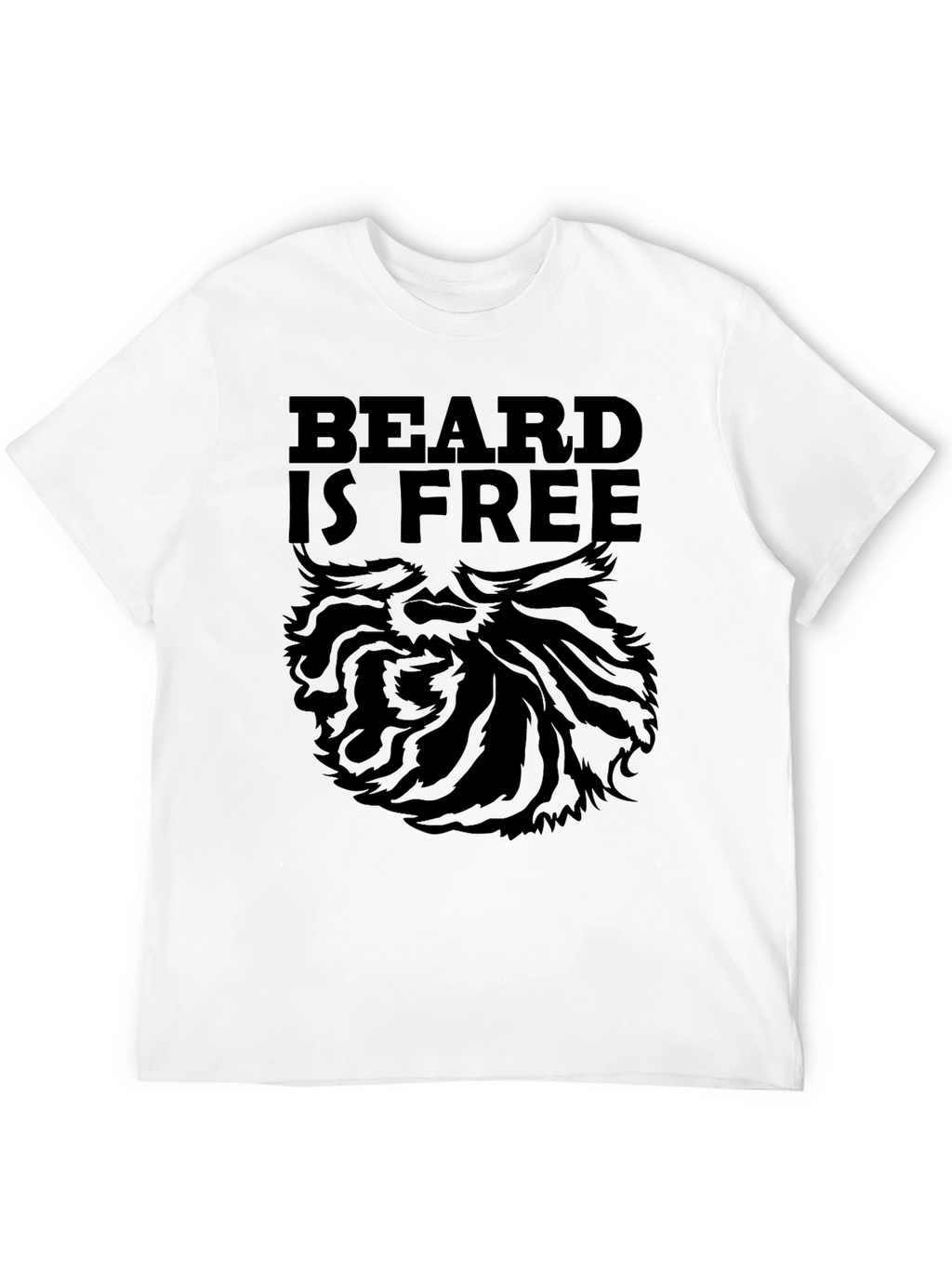 Beard is Free Graphic T-Shirt - Black
