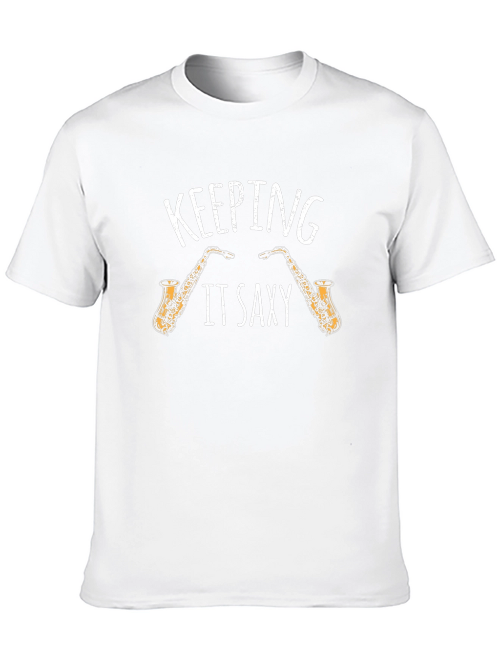 Keeping it Saxy Saxophone T-Shirt