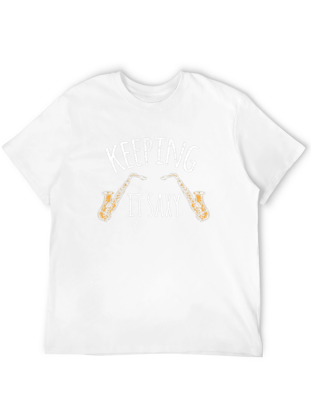 Keeping it Saxy Saxophone T-Shirt