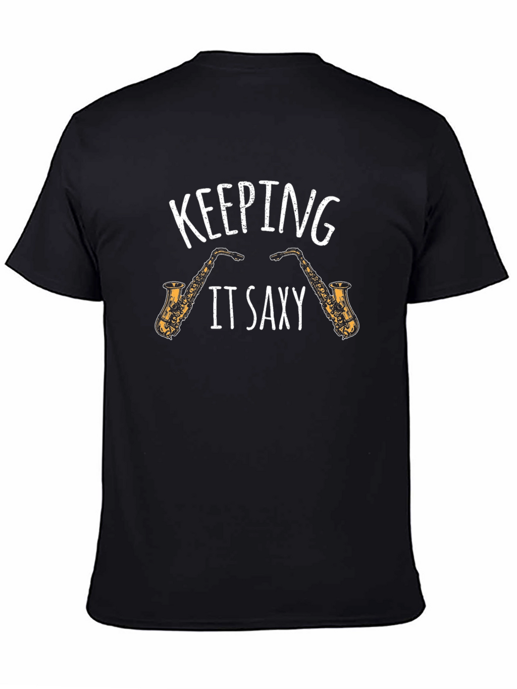 Keeping it Saxy Saxophone T-Shirt
