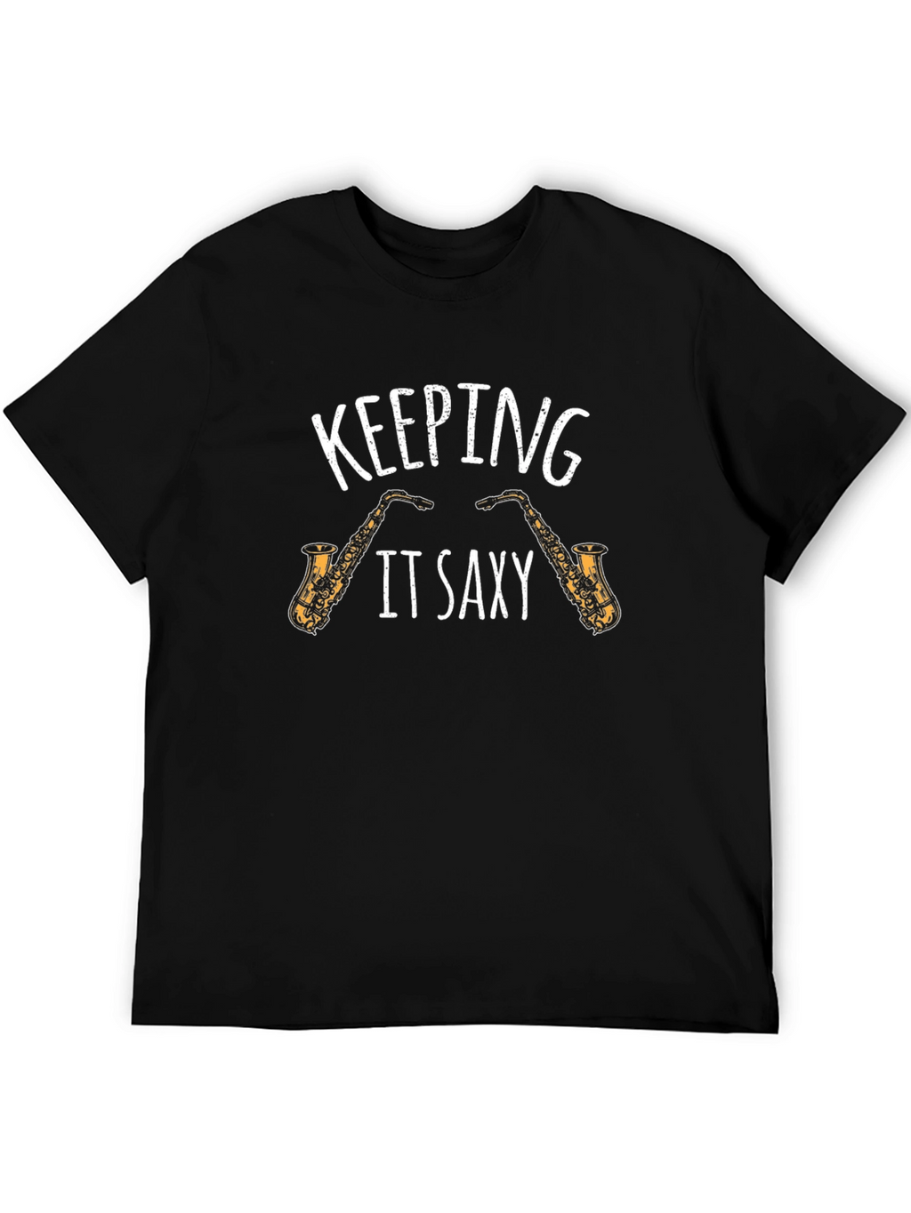 Keeping it Saxy Saxophone T-Shirt