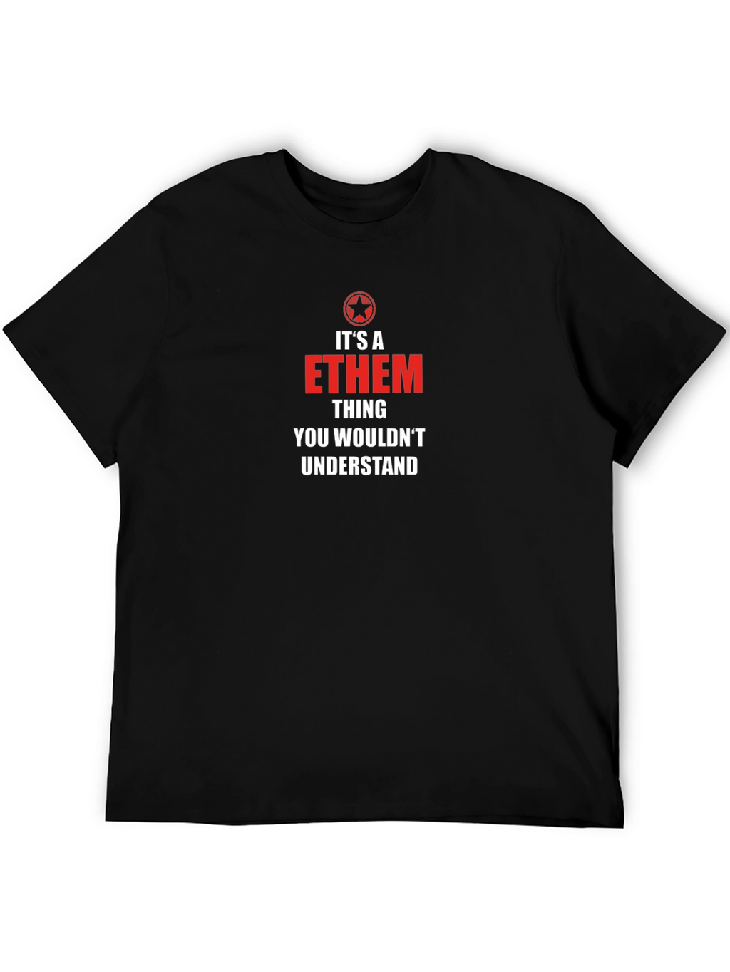 Ethem Thing You Wouldnt Understand T-Shirt