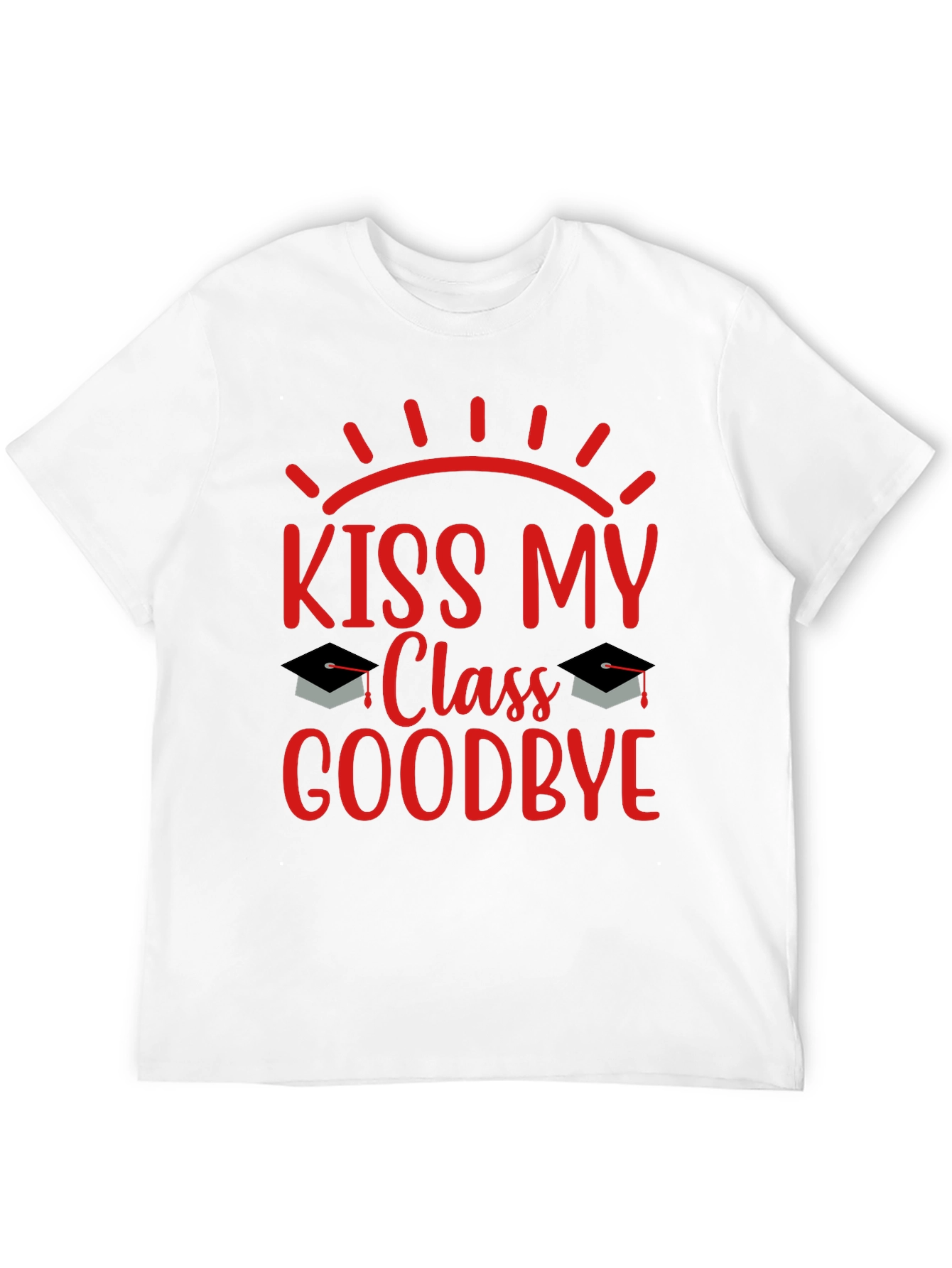 Kiss My Class Goodbye Graduation T-Shirt