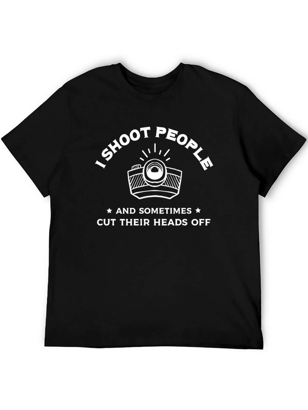 I Shoot People Funny Photographer T-Shirt