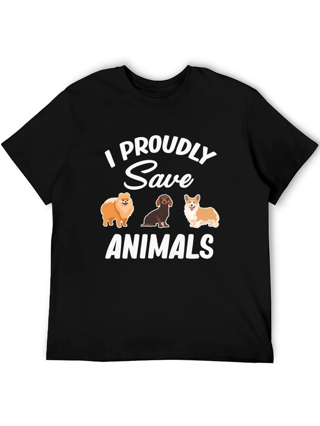 I Proudly Save Animals T-Shirt Cute Dogs