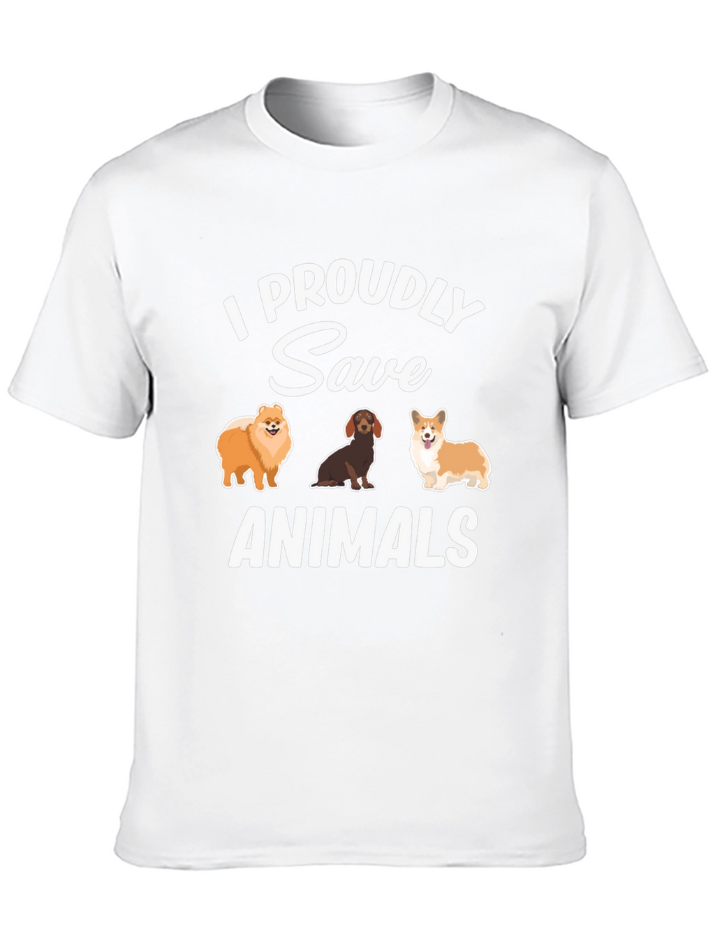 I Proudly Save Animals T-Shirt Cute Dogs