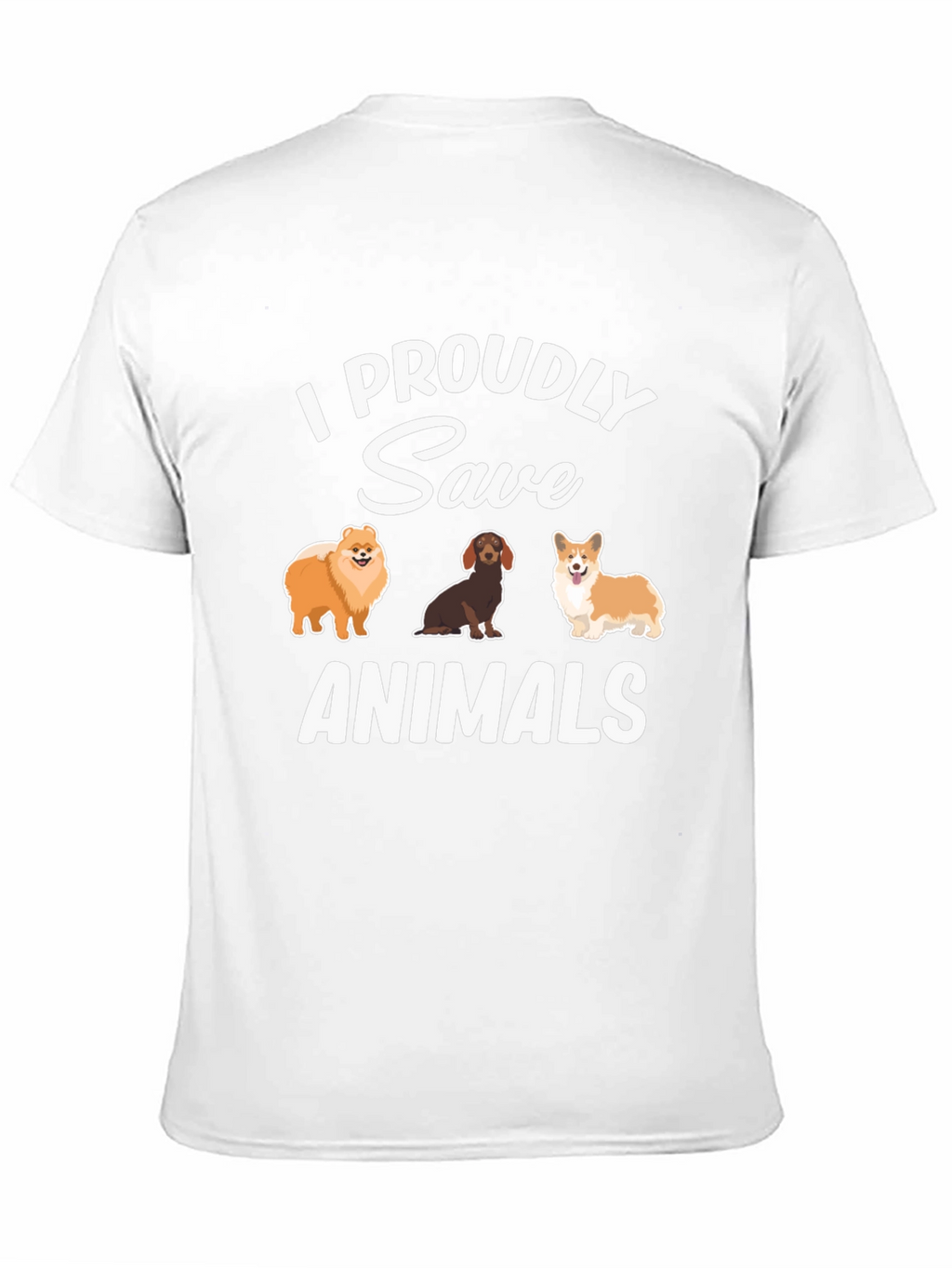 I Proudly Save Animals T-Shirt Cute Dogs