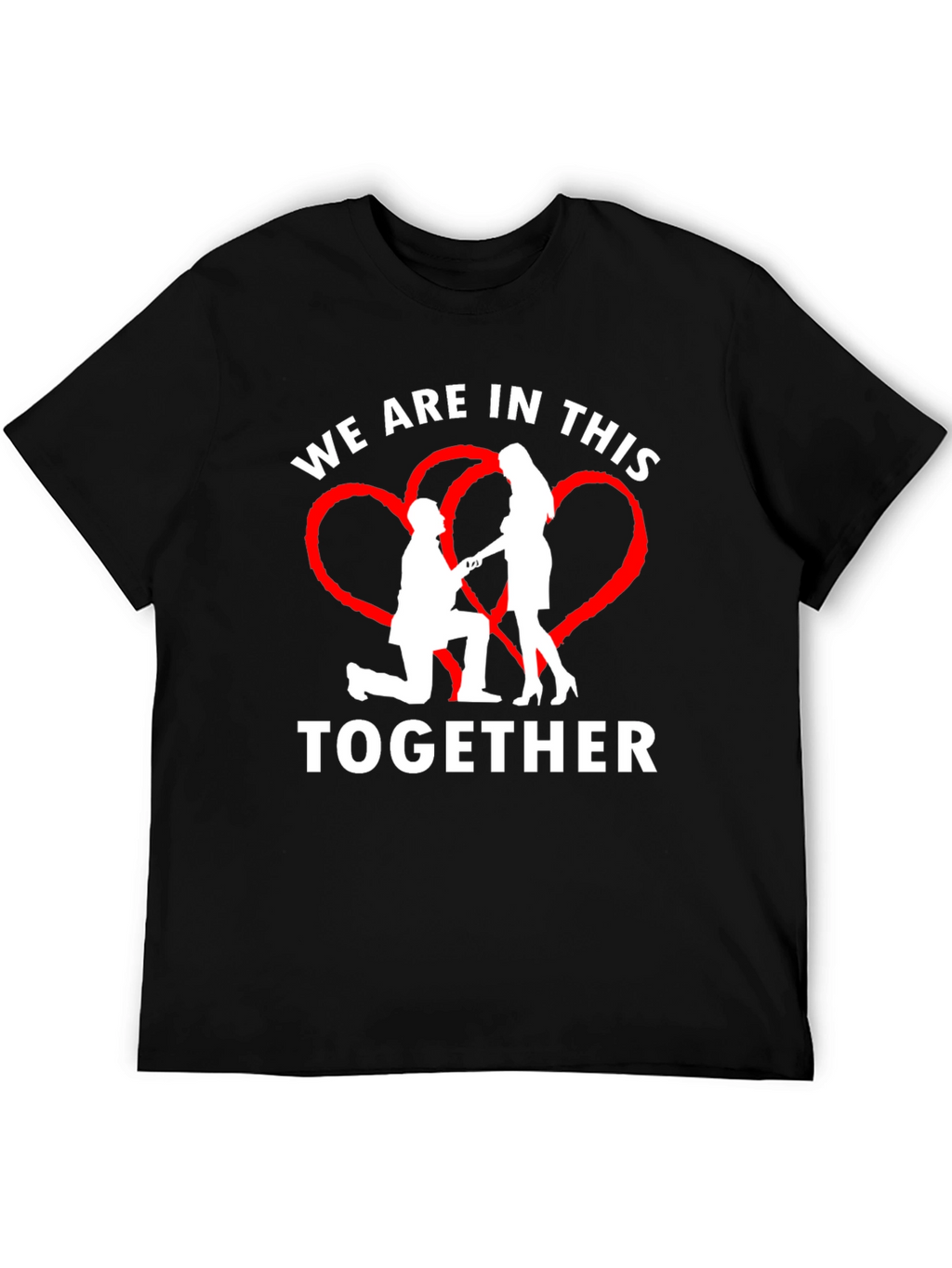 We Are In This Together Graphic T-Shirt
