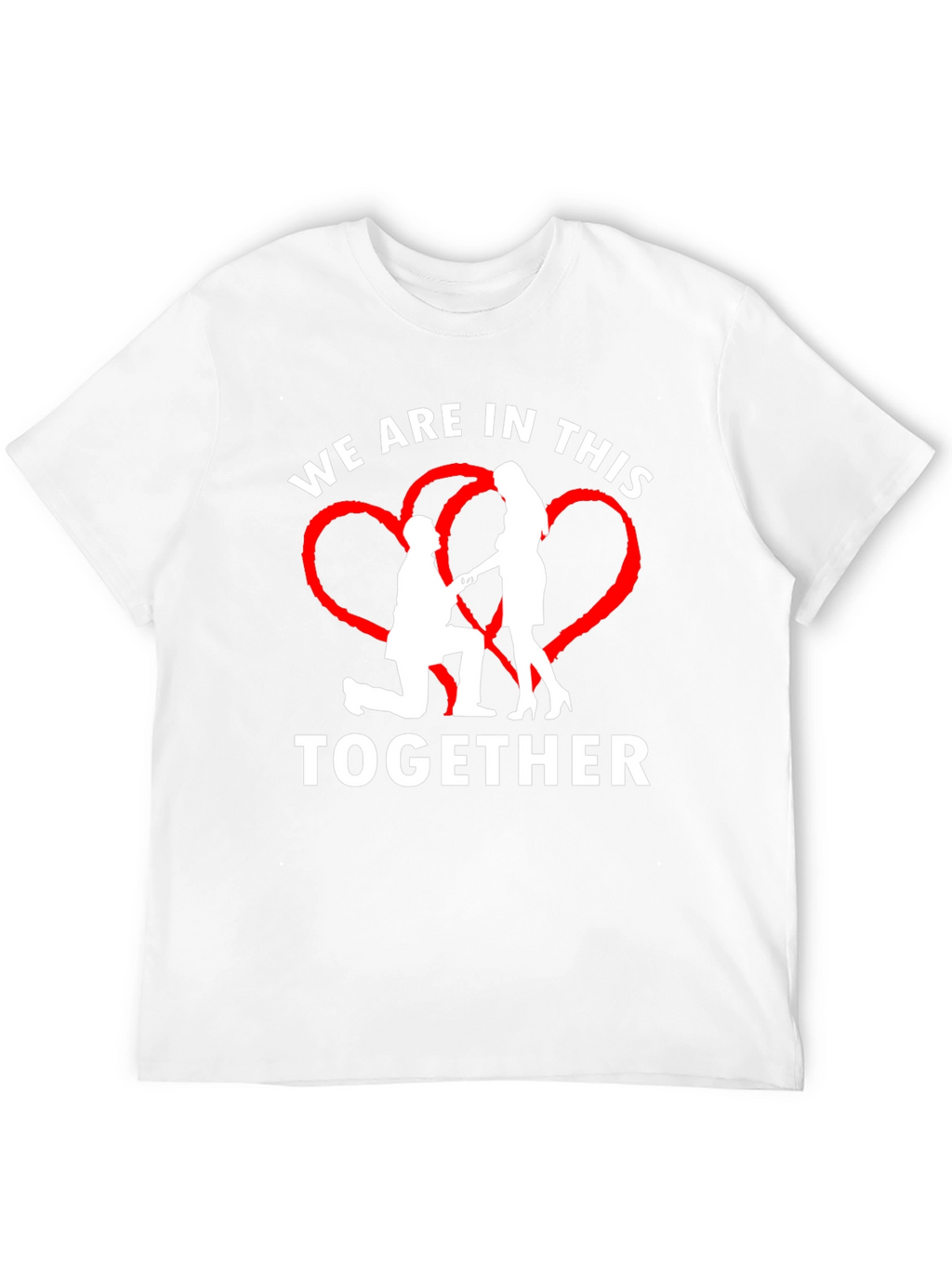 We Are In This Together Graphic T-Shirt