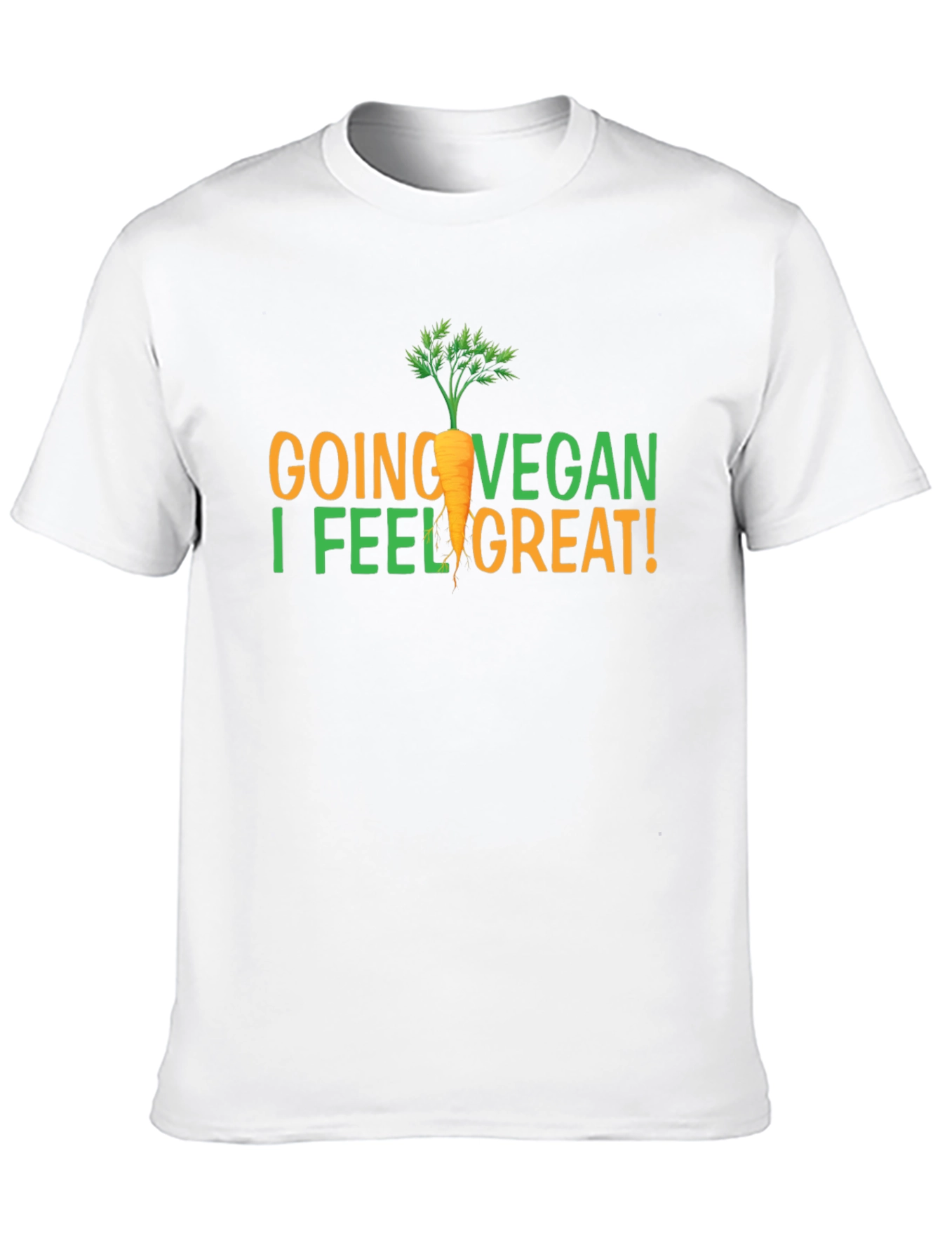 Vegan Life T-Shirt - Going Vegan I Feel Great Tee
