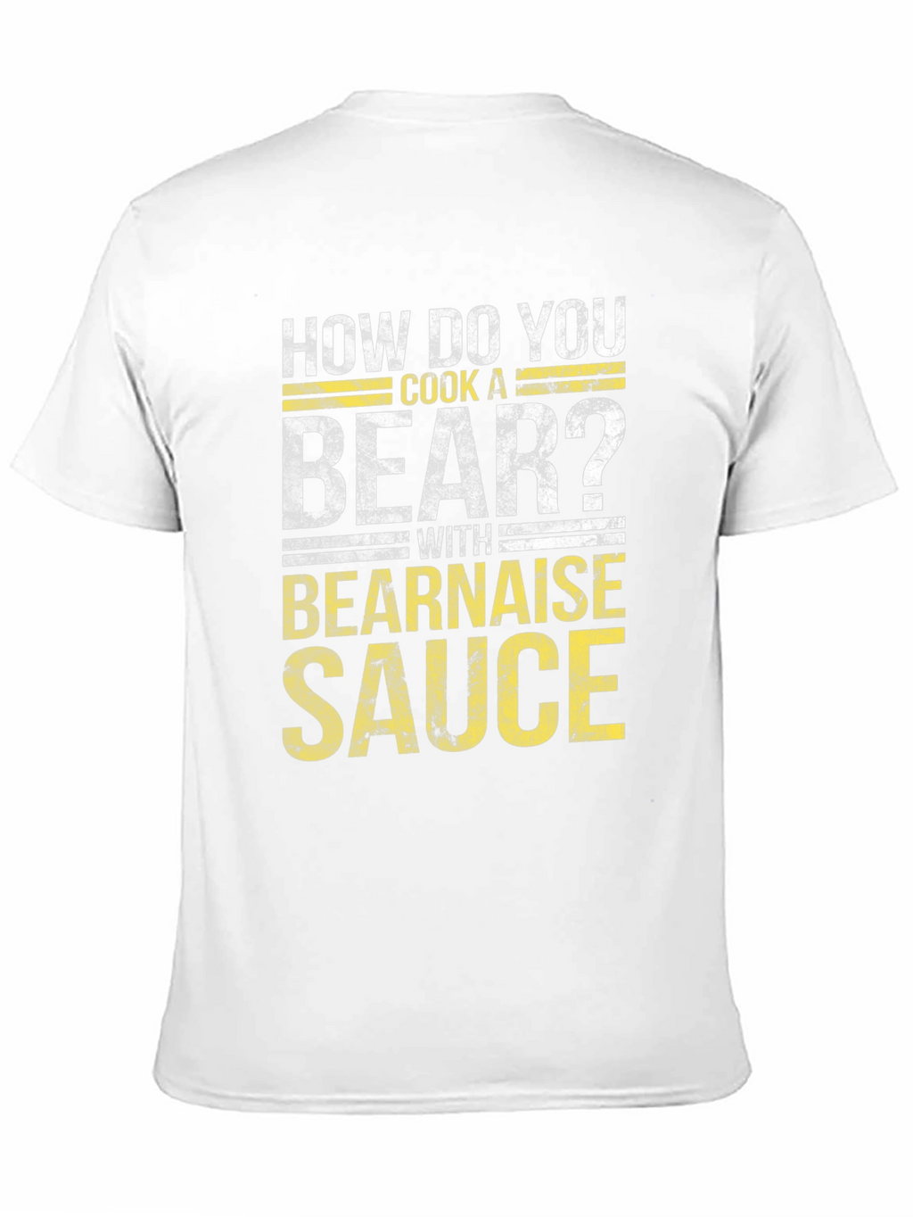 How Do You Cook a Bear? Funny T-Shirt