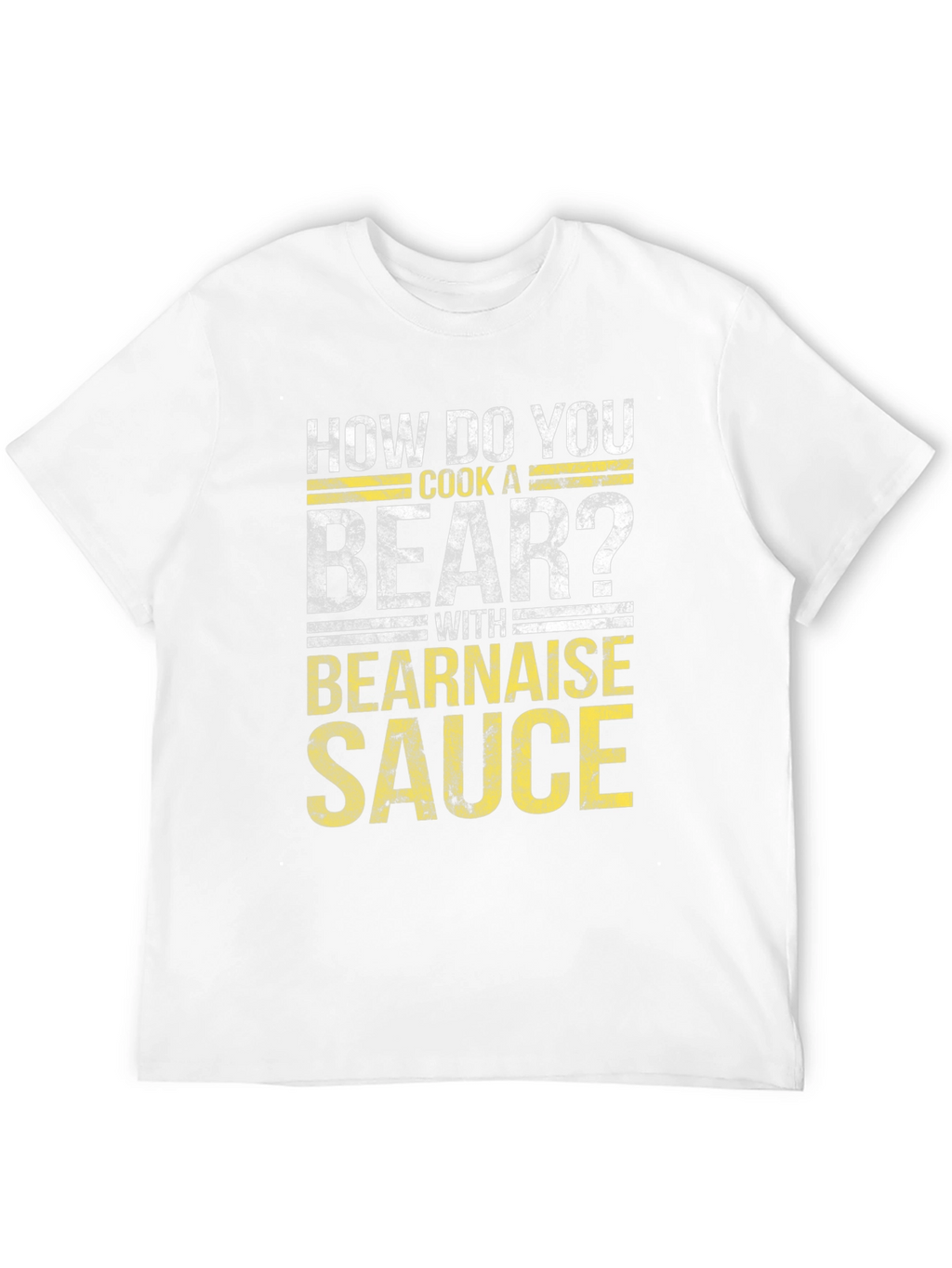 How Do You Cook a Bear? Funny T-Shirt