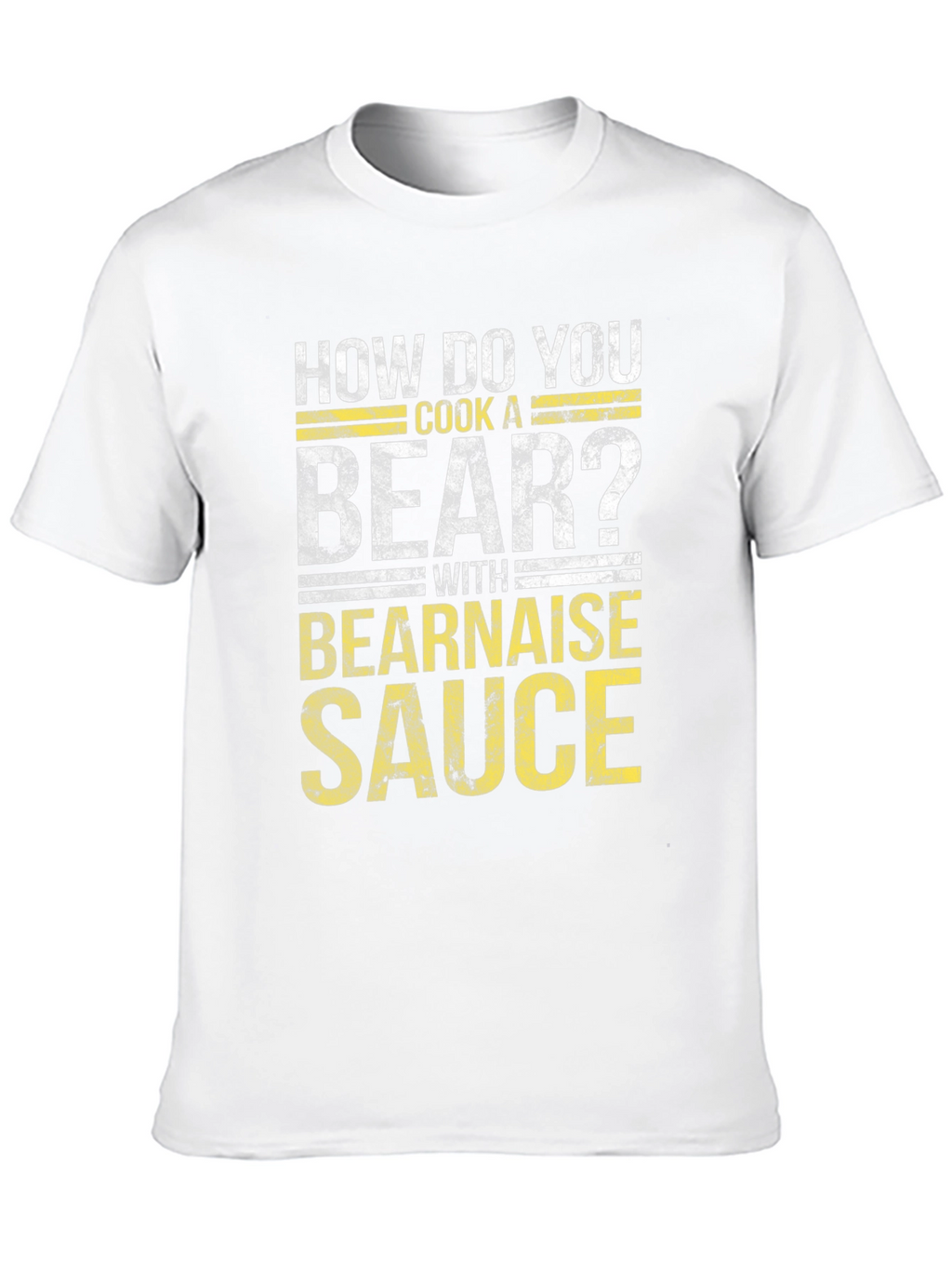 How Do You Cook a Bear? Funny T-Shirt