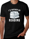 Id Rather Be Reading T-Shirt
