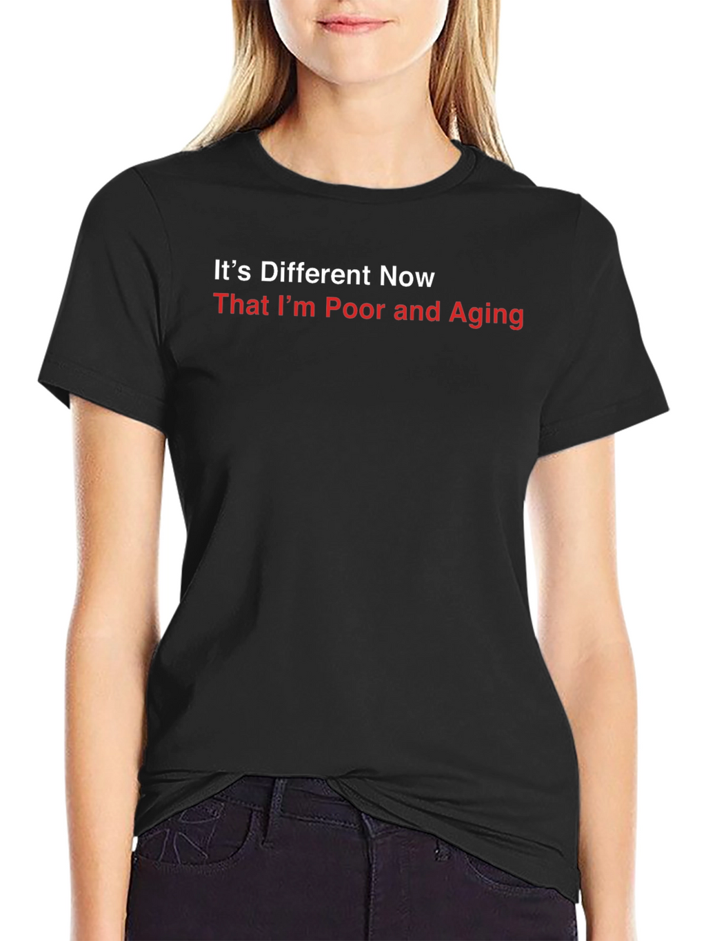 Its Different Now Funny Sarcastic Graphic T-Shirt
